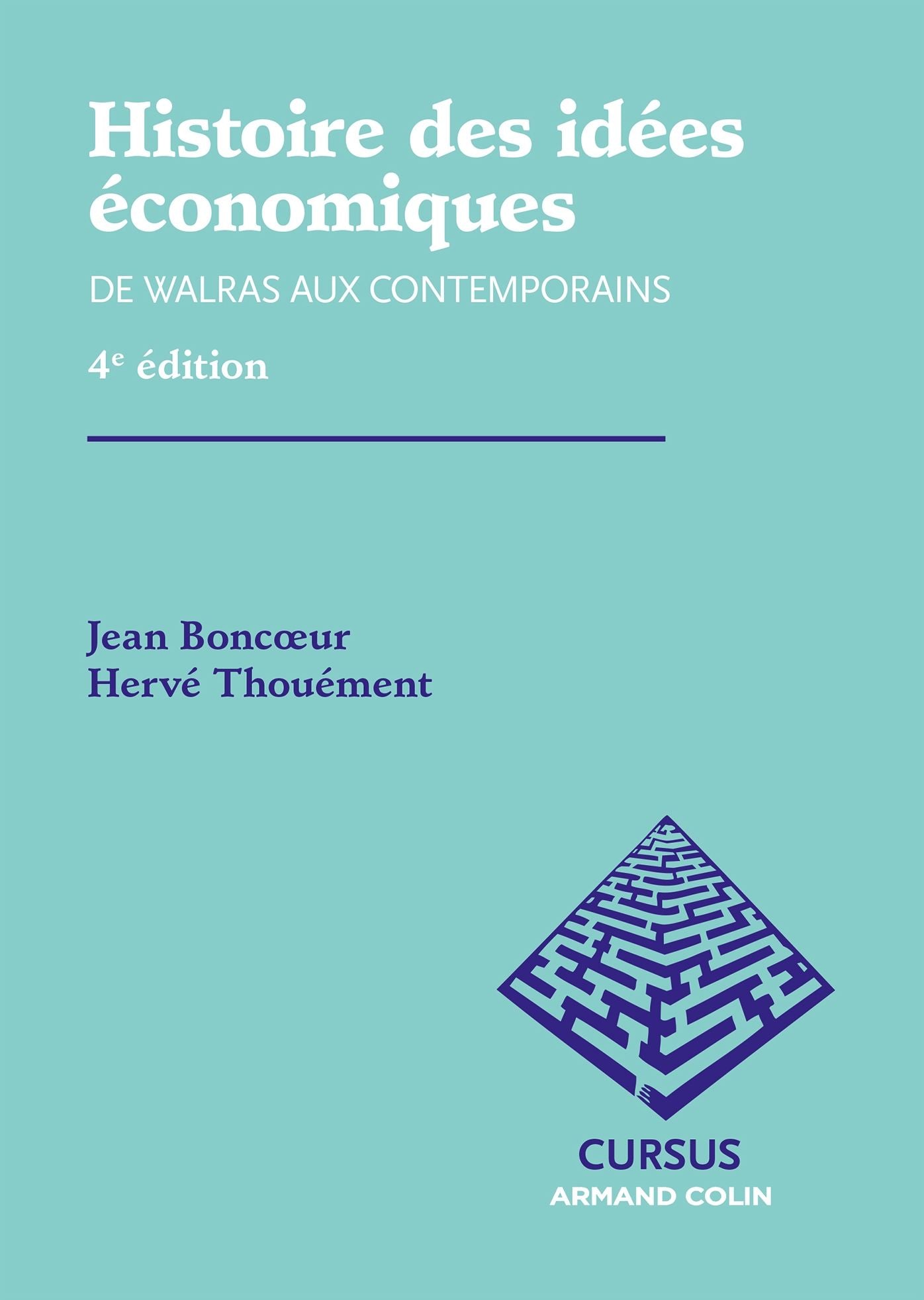Histoire des idées économiques: De Walras aux contemporains