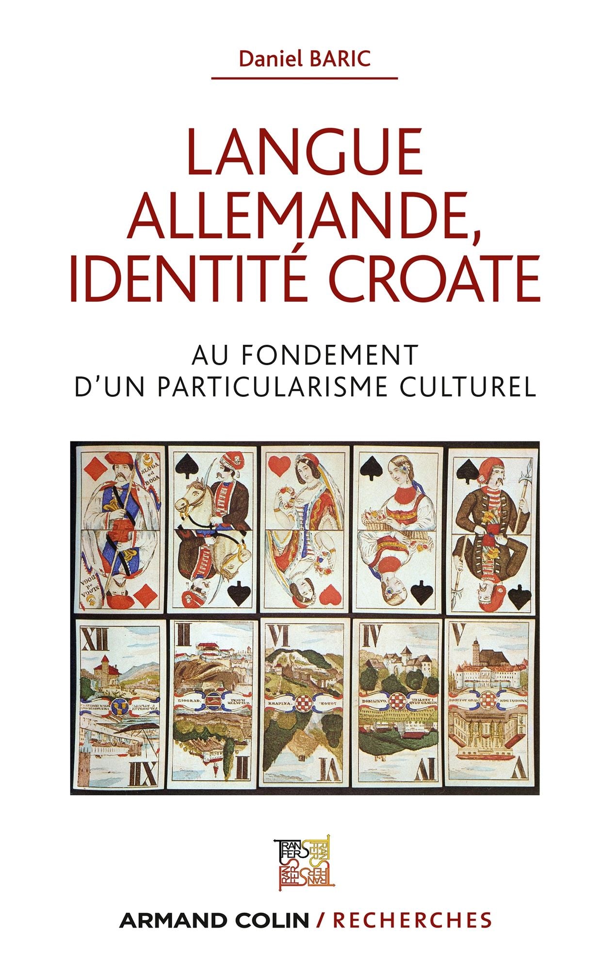 Langue allemande, identité croate: Au fondement d'un particularisme culturel
