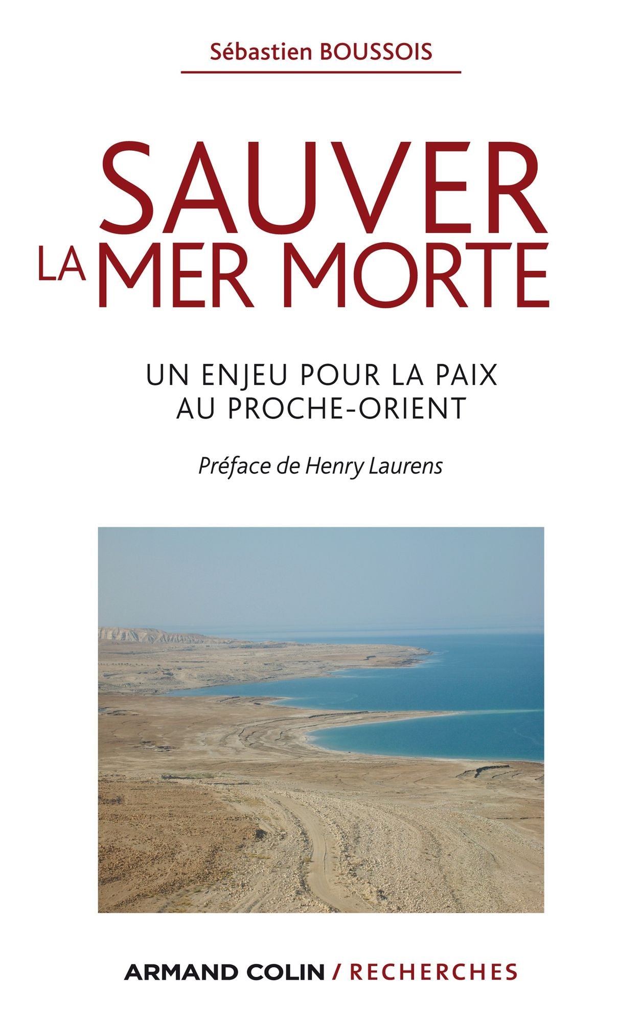 Sauver la mer Morte: Un enjeu pour la paix au Proche-Orient