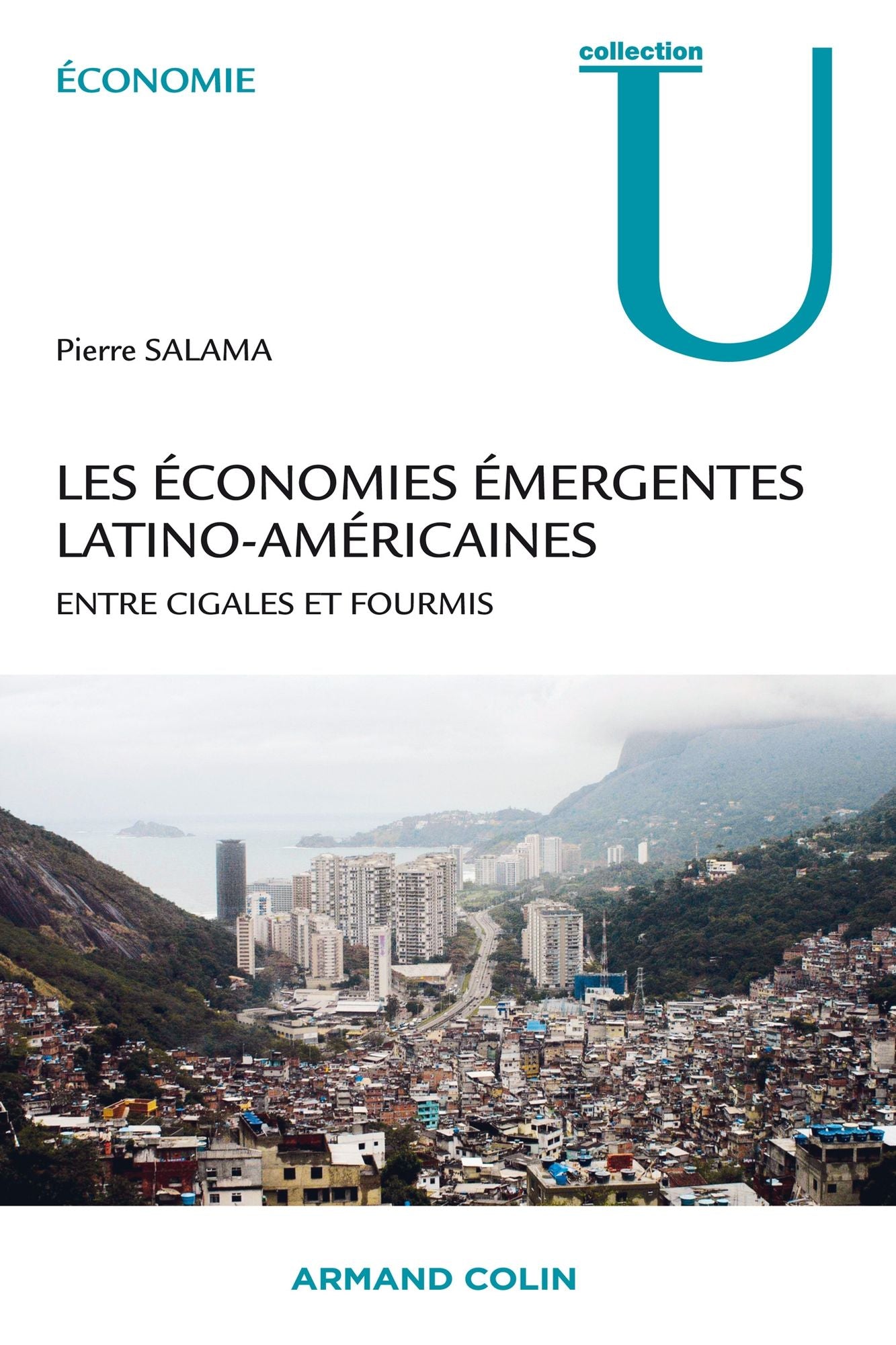 Les économies émergentes latino-américaines: Entre cigales et fourmis