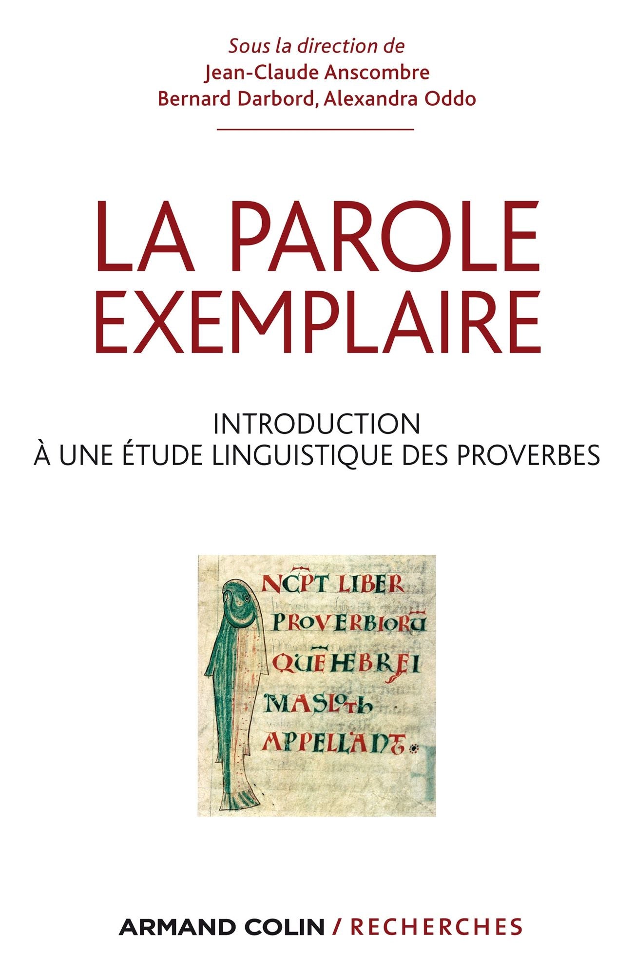La parole exemplaire: Introduction à une étude linguistique des proverbes