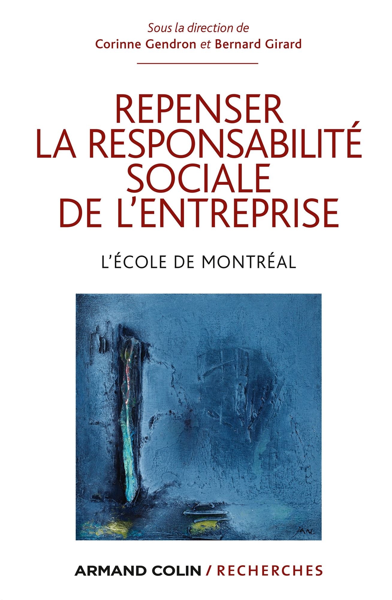Repenser la responsabilité sociale de l'entreprise: L'école de Montréal