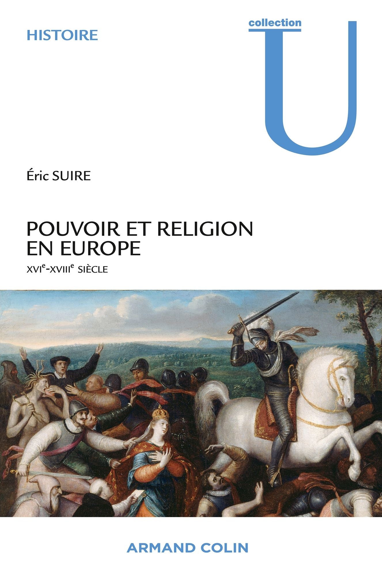 Pouvoir et religion en Europe: XVIe-XVIIIe siècle
