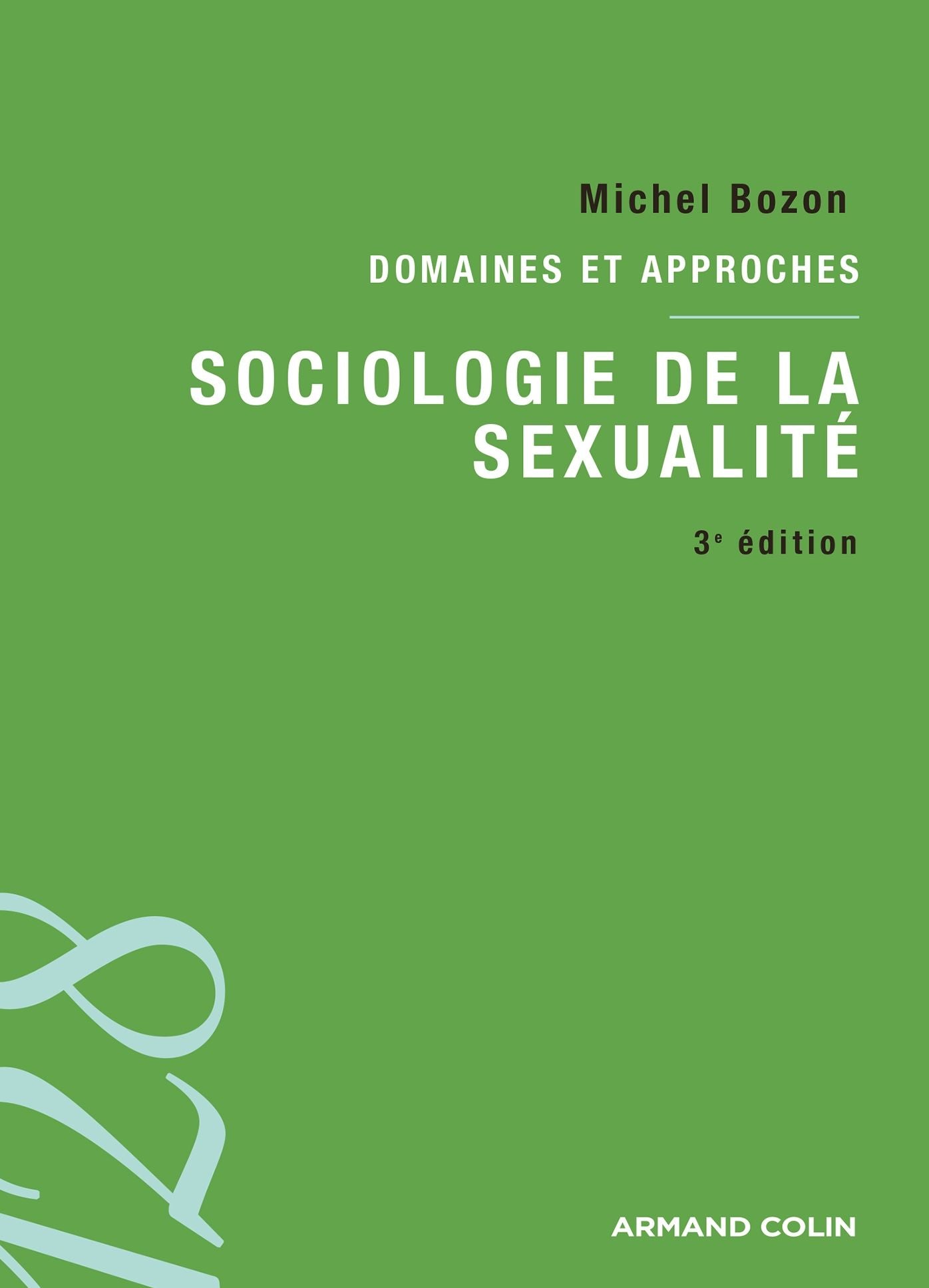 Sociologie de la sexualité: Domaines et approches