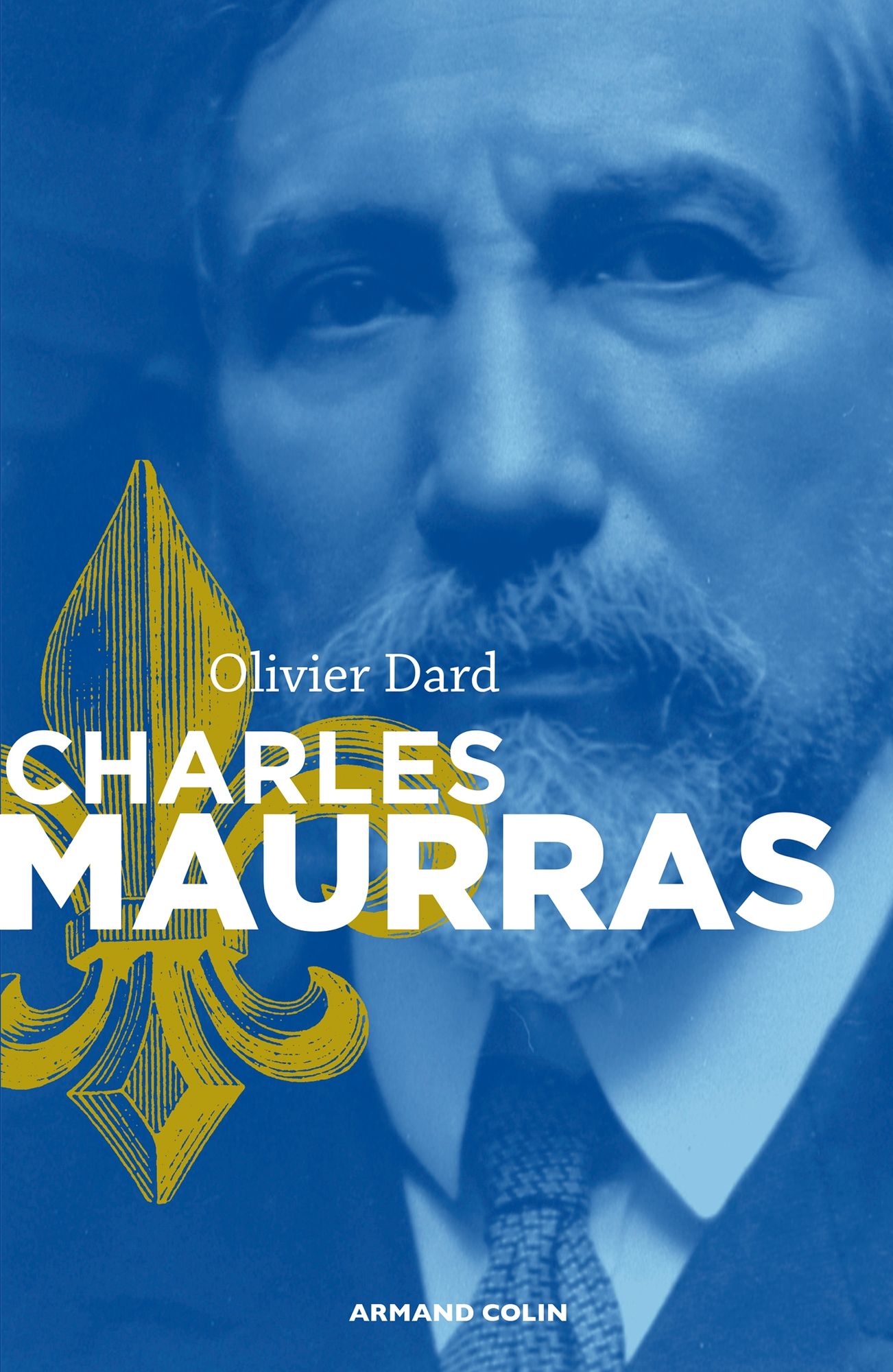 Charles Maurras: Le maître et l'action