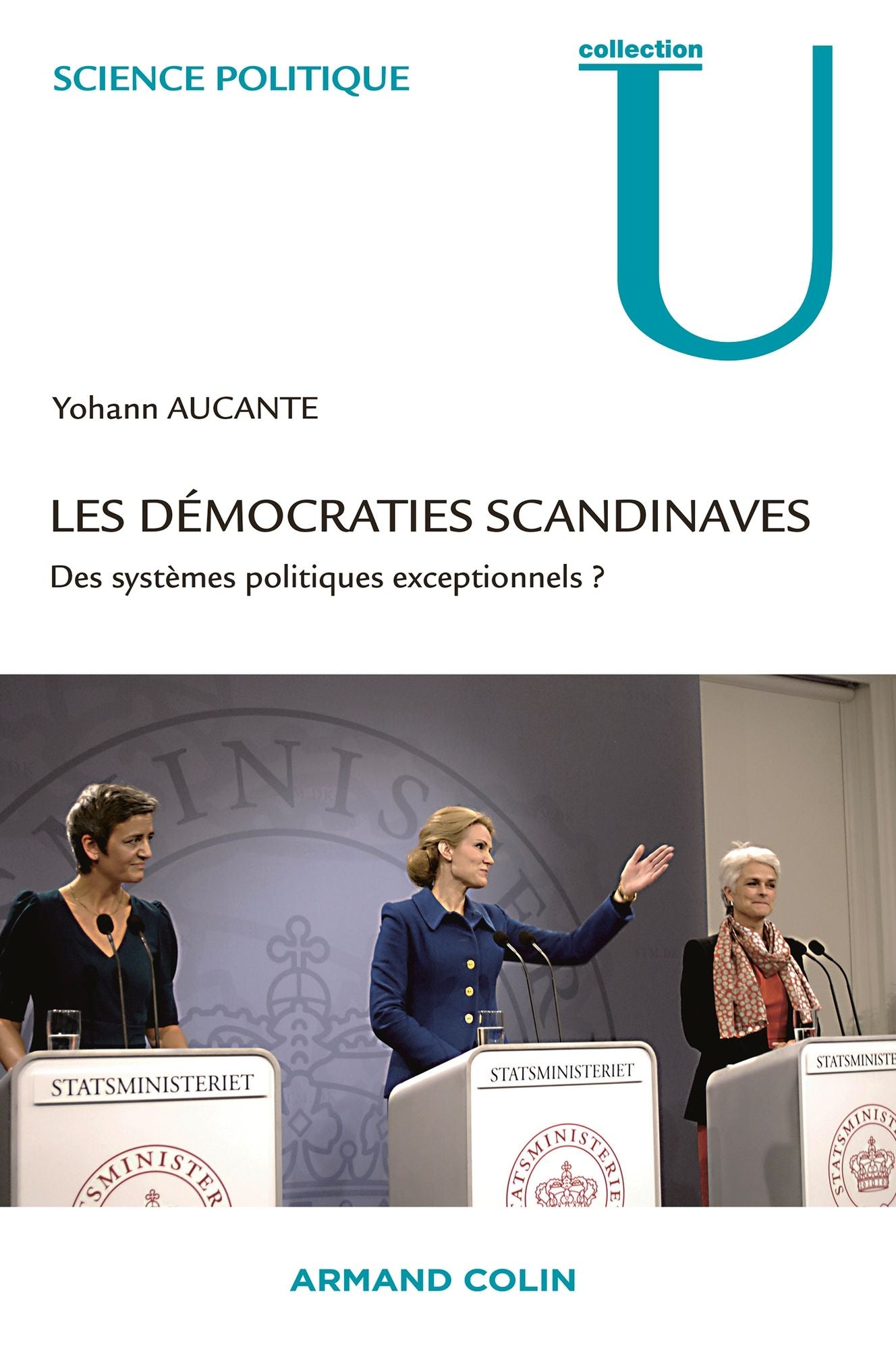 Les démocraties scandinaves: Des systèmes politiques exceptionnels ?
