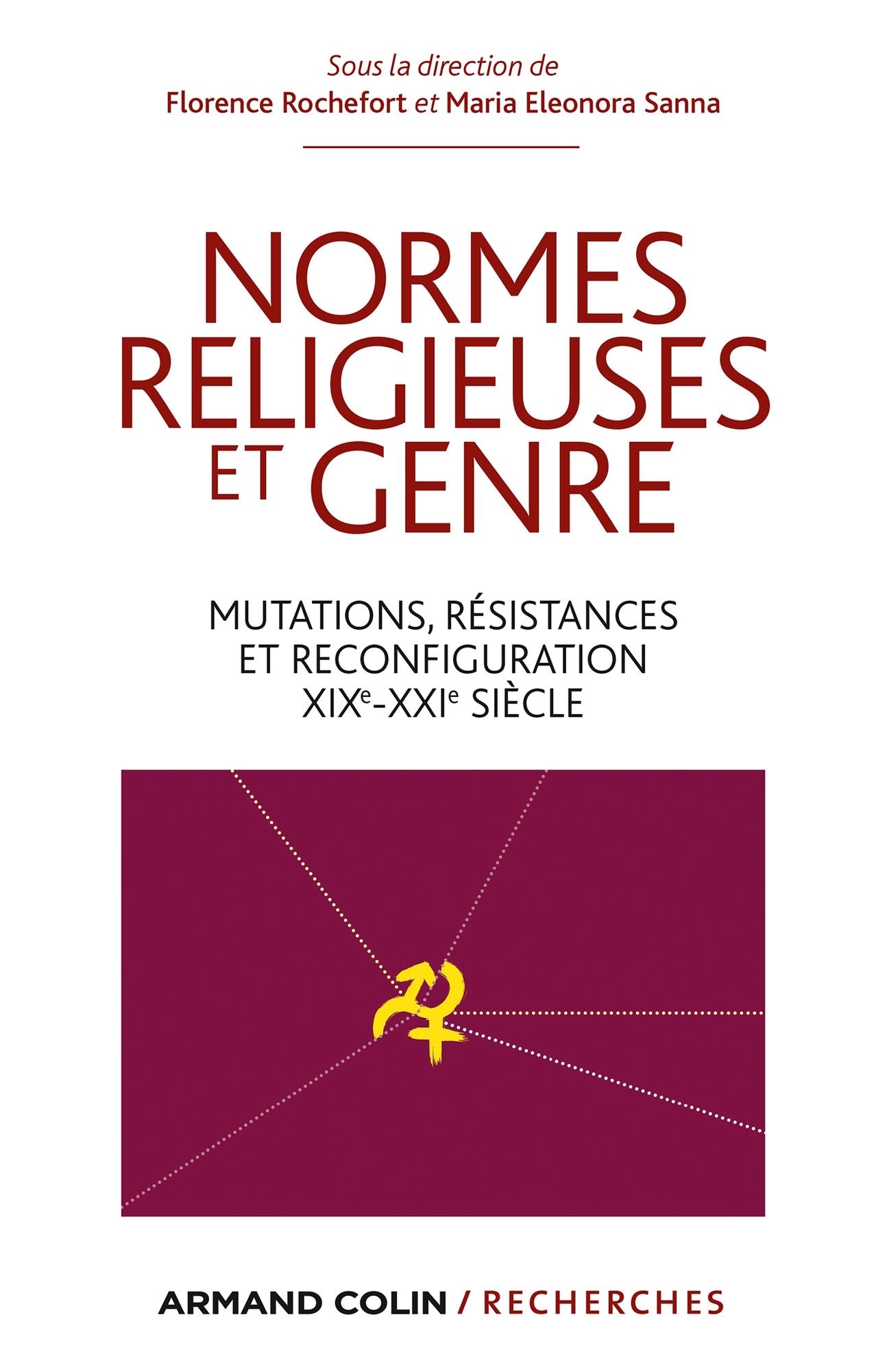 Normes religieuses et genre: Mutations, résistances et reconfiguration (XIXe-XXIe siècle)