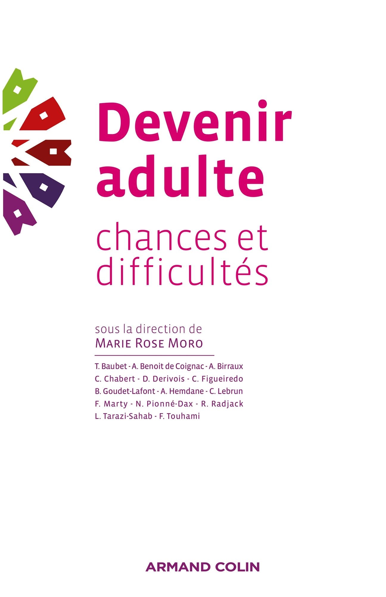 Devenir adulte: Chances et difficultés