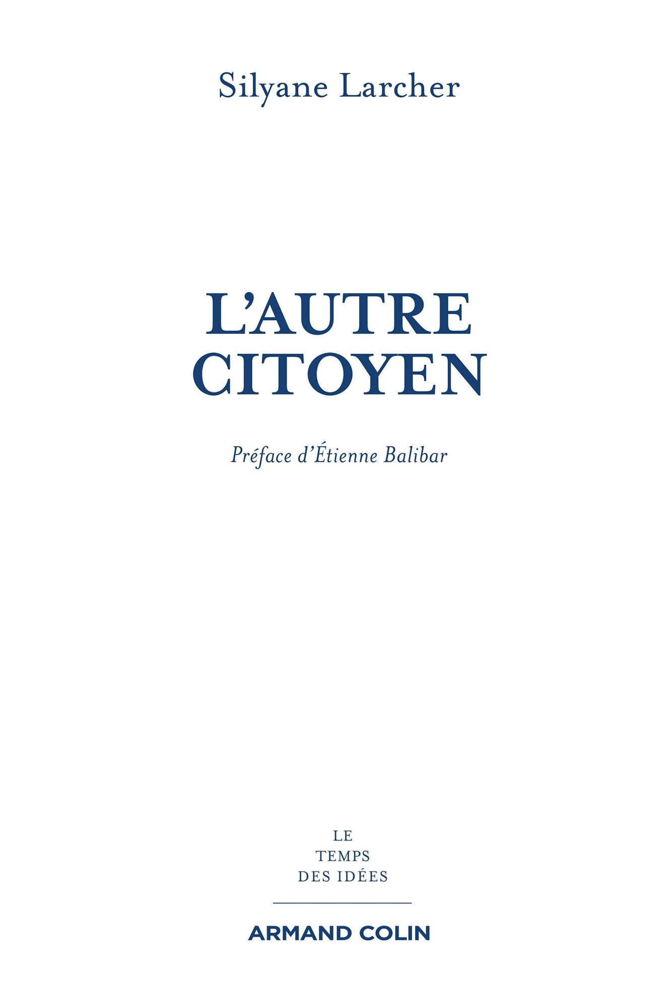 L'autre citoyen: L'idéal républicain et les Antilles après l'esclavage