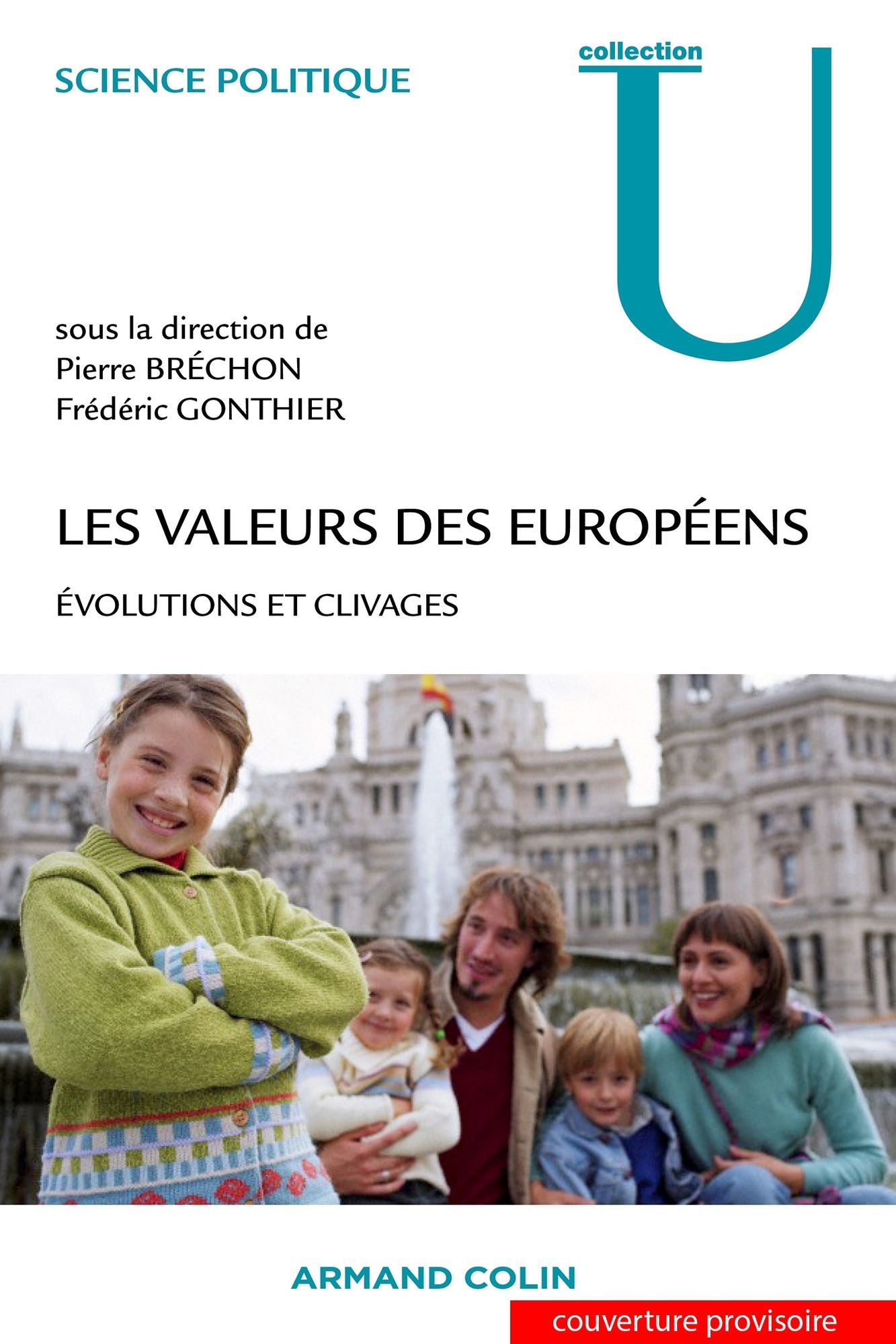 Les valeurs des Européens: Évolutions et clivages