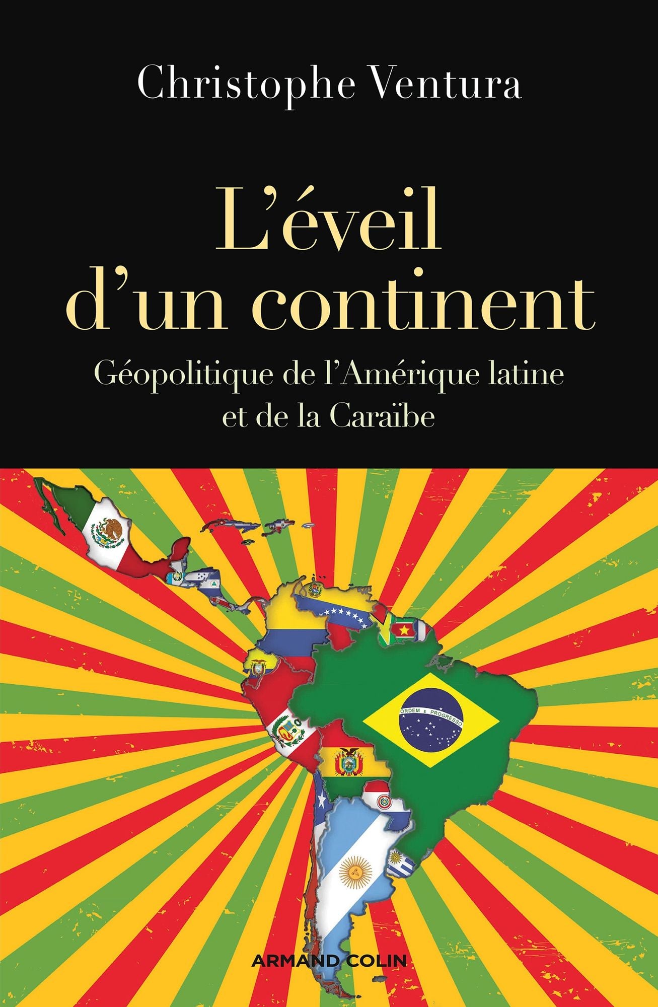 L'éveil d'un continent: Géopolitique de l'Amérique latine et de la Caraïbe