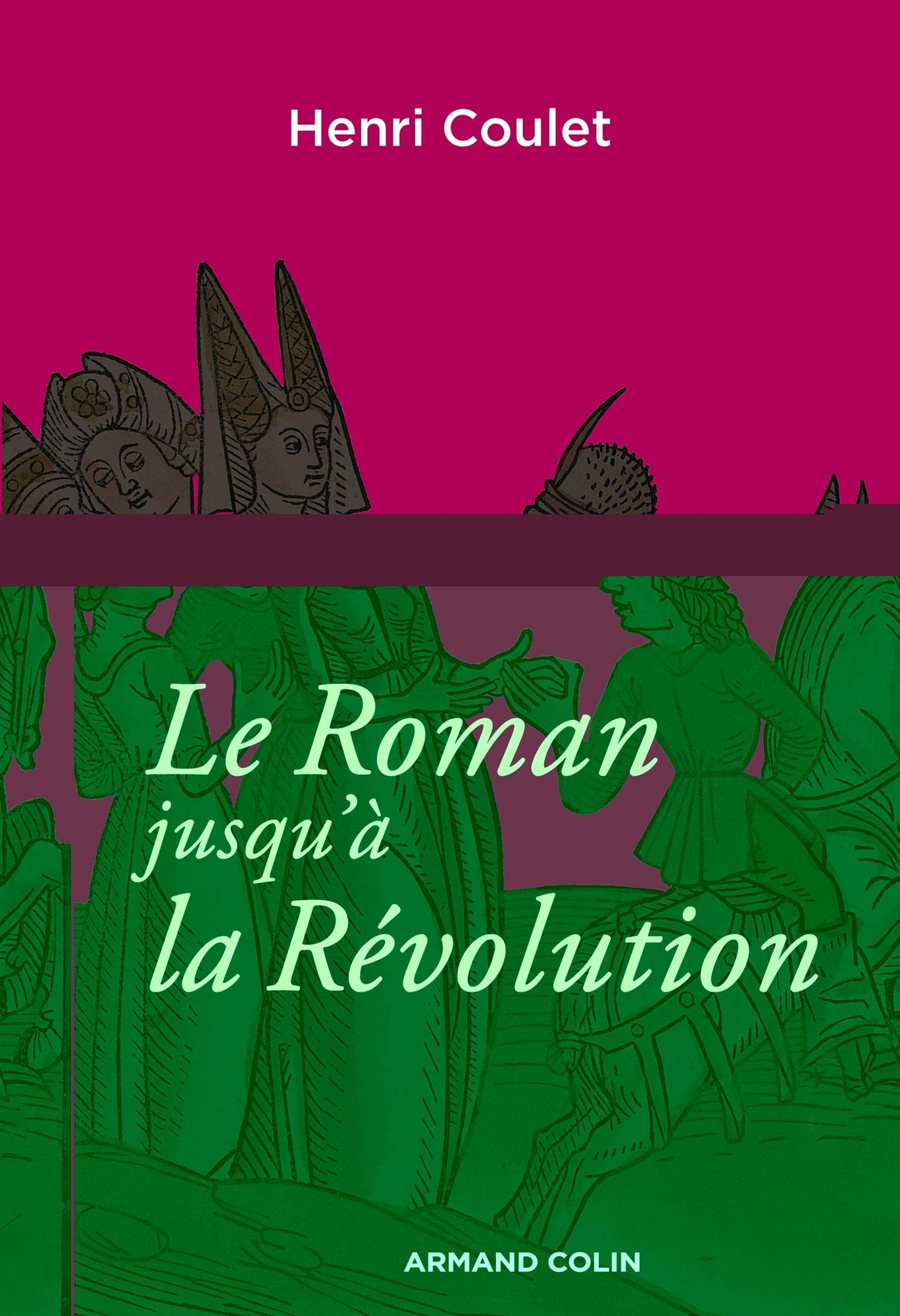 Le Roman jusqu'à la Révolution