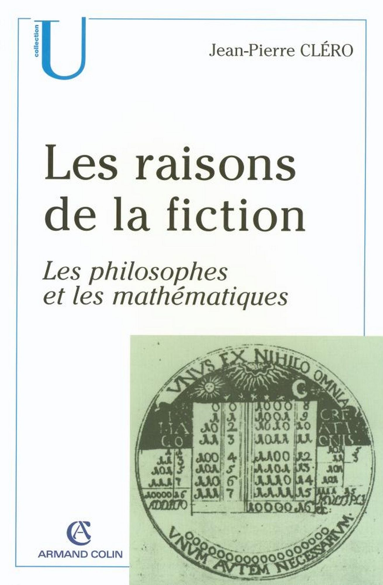 Les raisons de la fiction: Les philosophes et les mathématiques