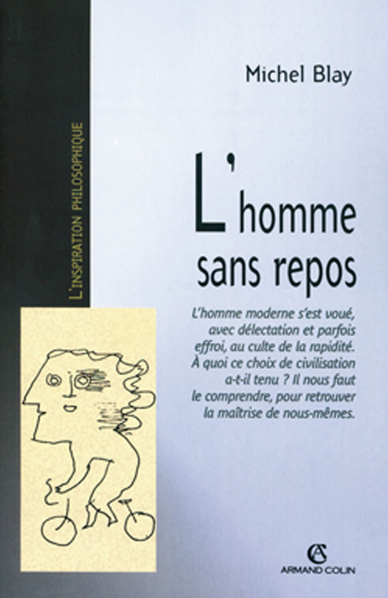 L'homme sans repos: Du mouvement de la Terre à l'esthétique métaphysique de la vitesse (XVIIe- XXe siècles)
