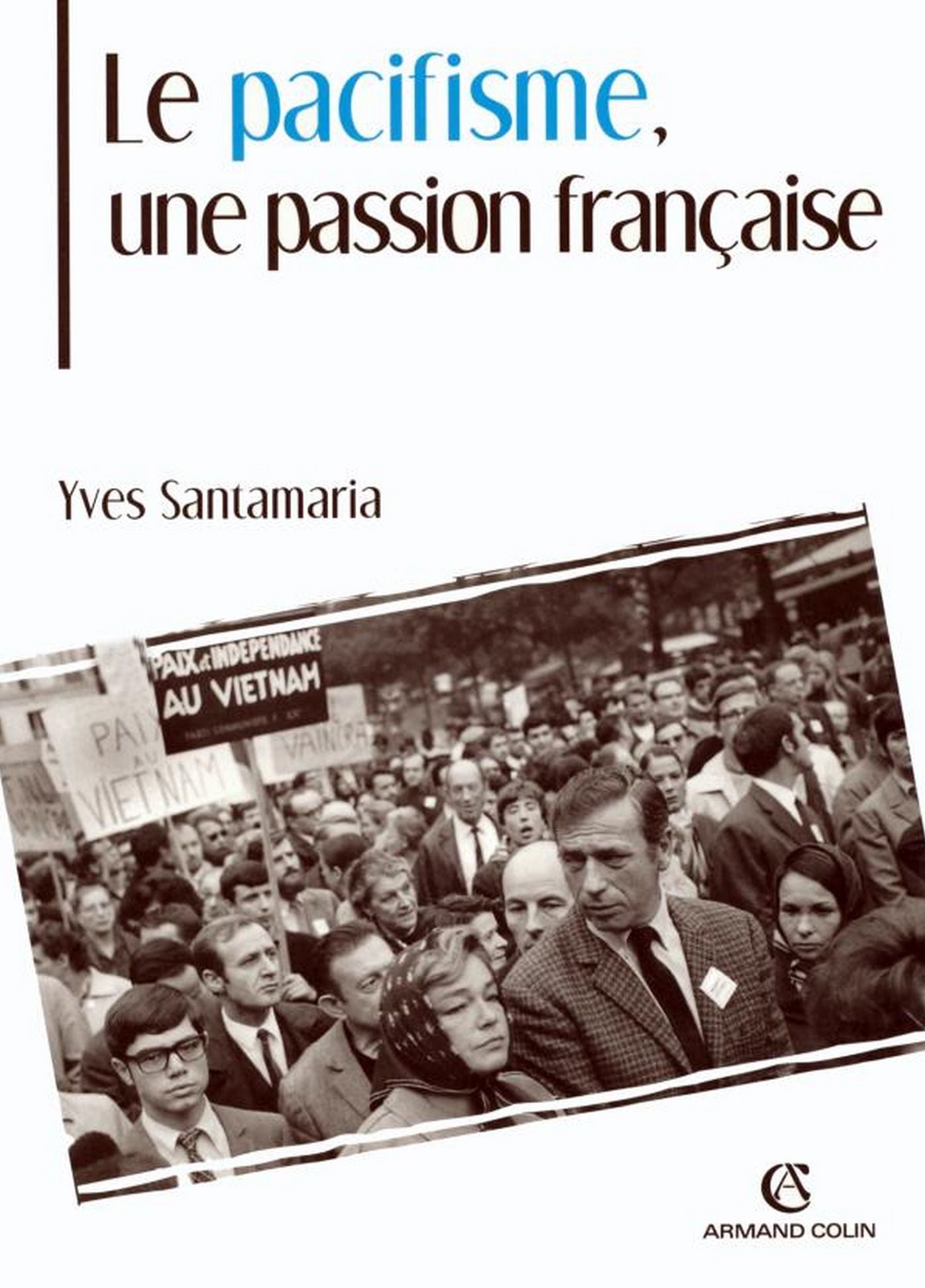 Le pacifisme, une passion française