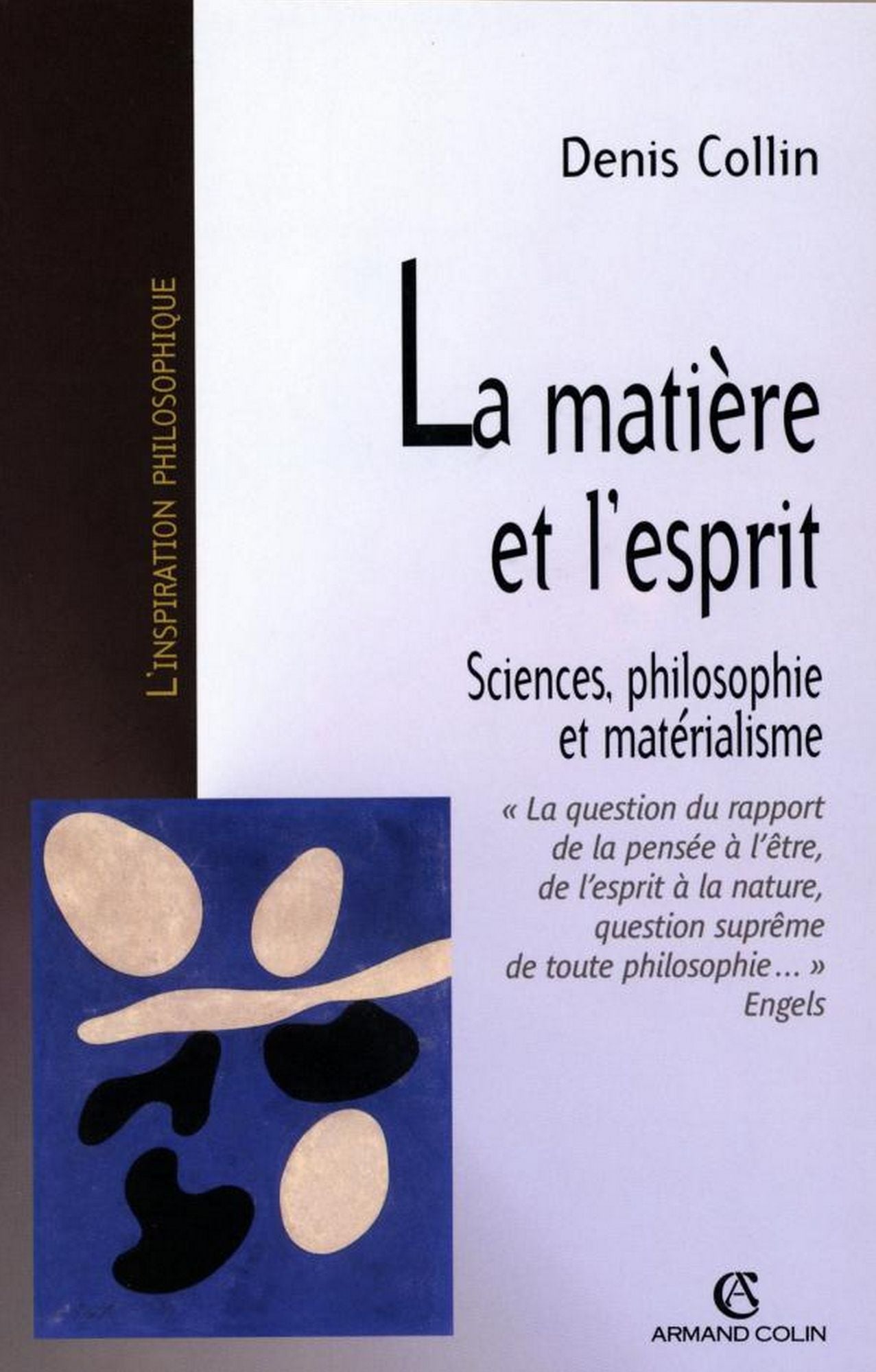 La matière et l'esprit: Sciences, philosophie et matérialisme
