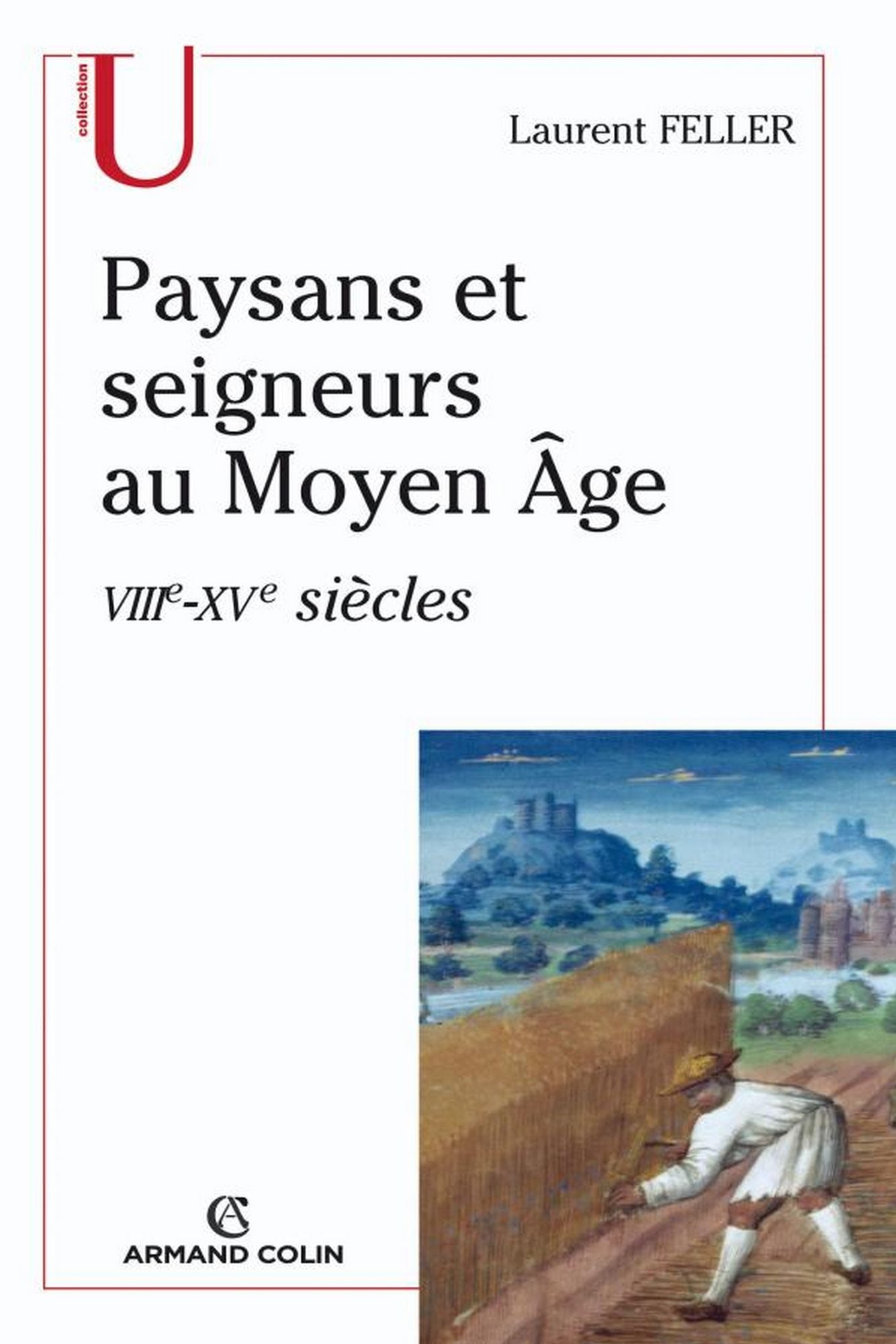 Paysans et seigneurs au Moyen Âge: VIIIe-XVe siècles
