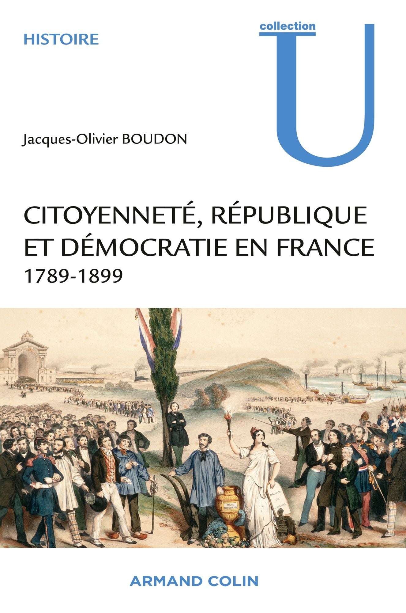 Citoyenneté, République et Démocratie en France: 1789-1899