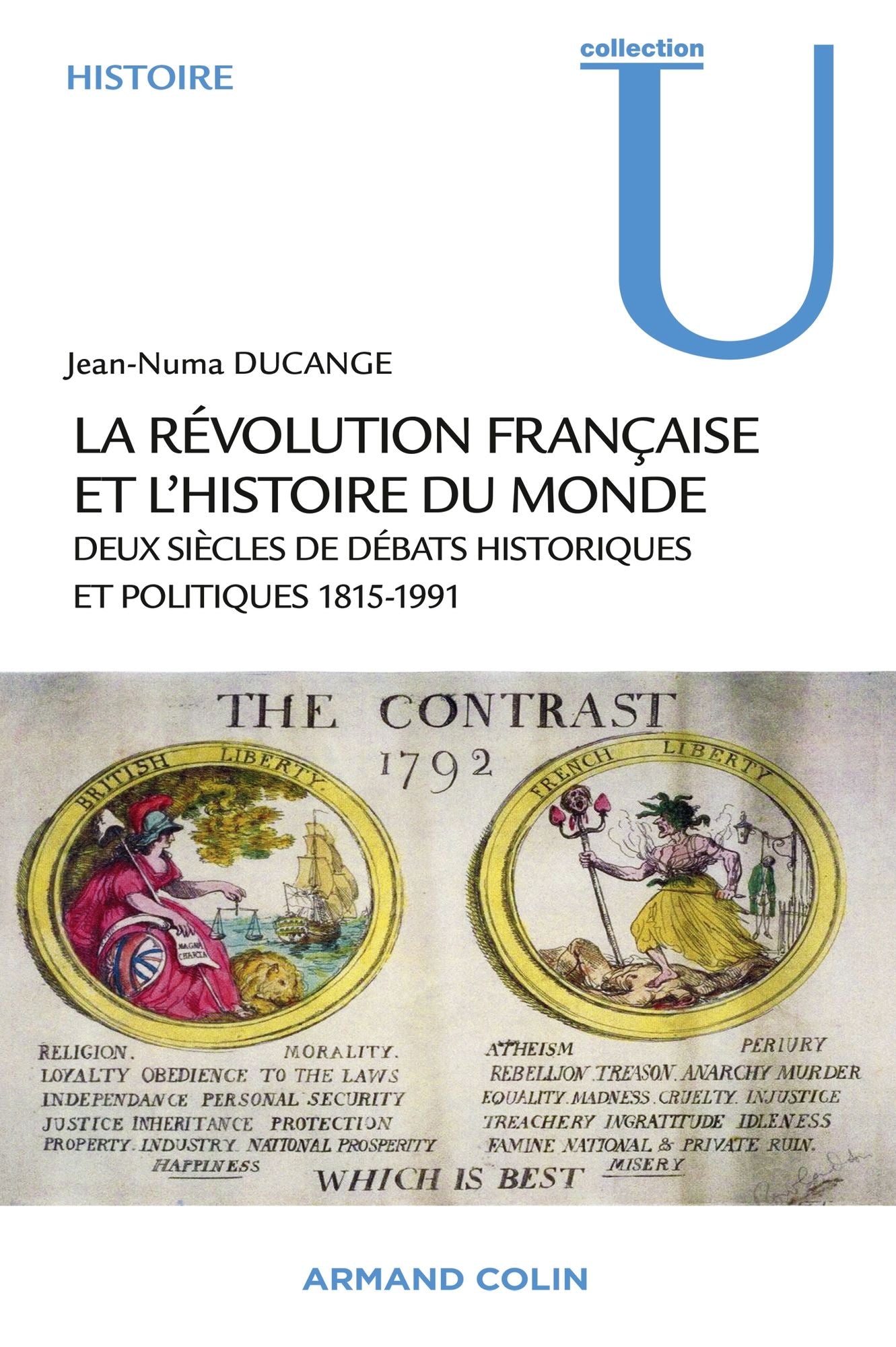 La Révolution française et l'histoire du monde: Deux siècles de débats historiques et politiques 1815-1991