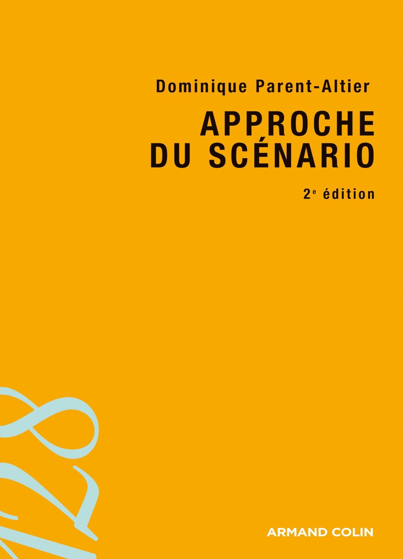 Approche du scénario - 2e édition