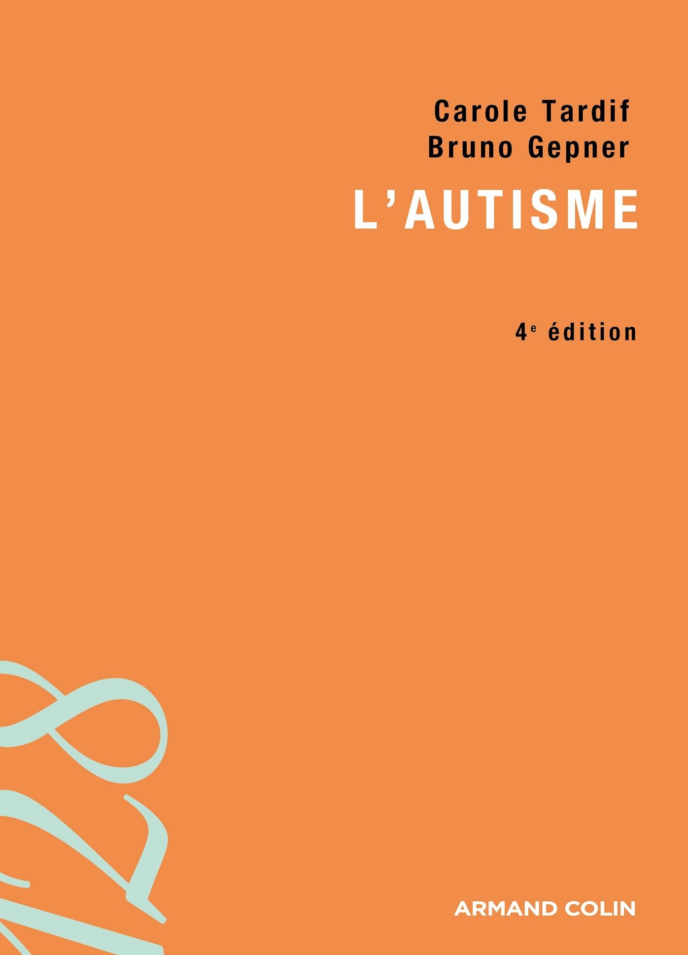 L'autisme - 4e édition
