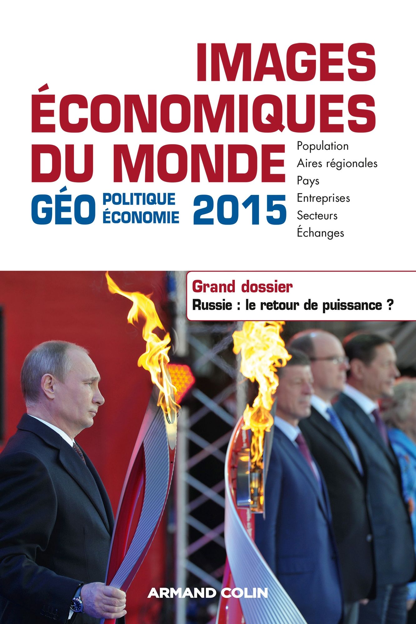 Images économiques du monde 2015: Dossier. Russie : le retour de puissance ?