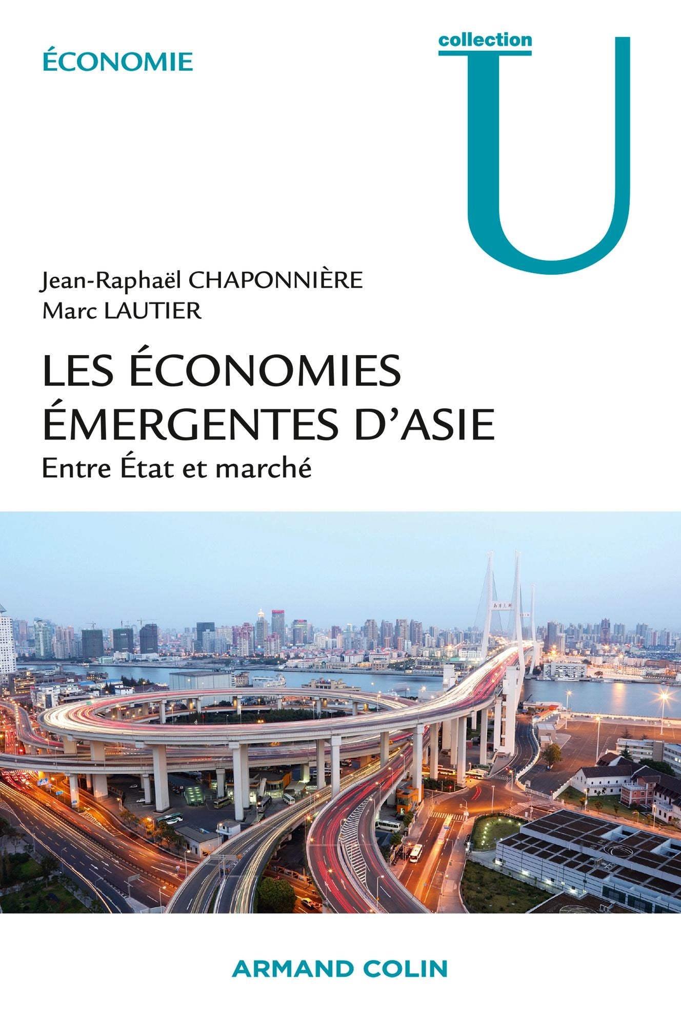 Les économies émergentes d'Asie: Entre État et marché