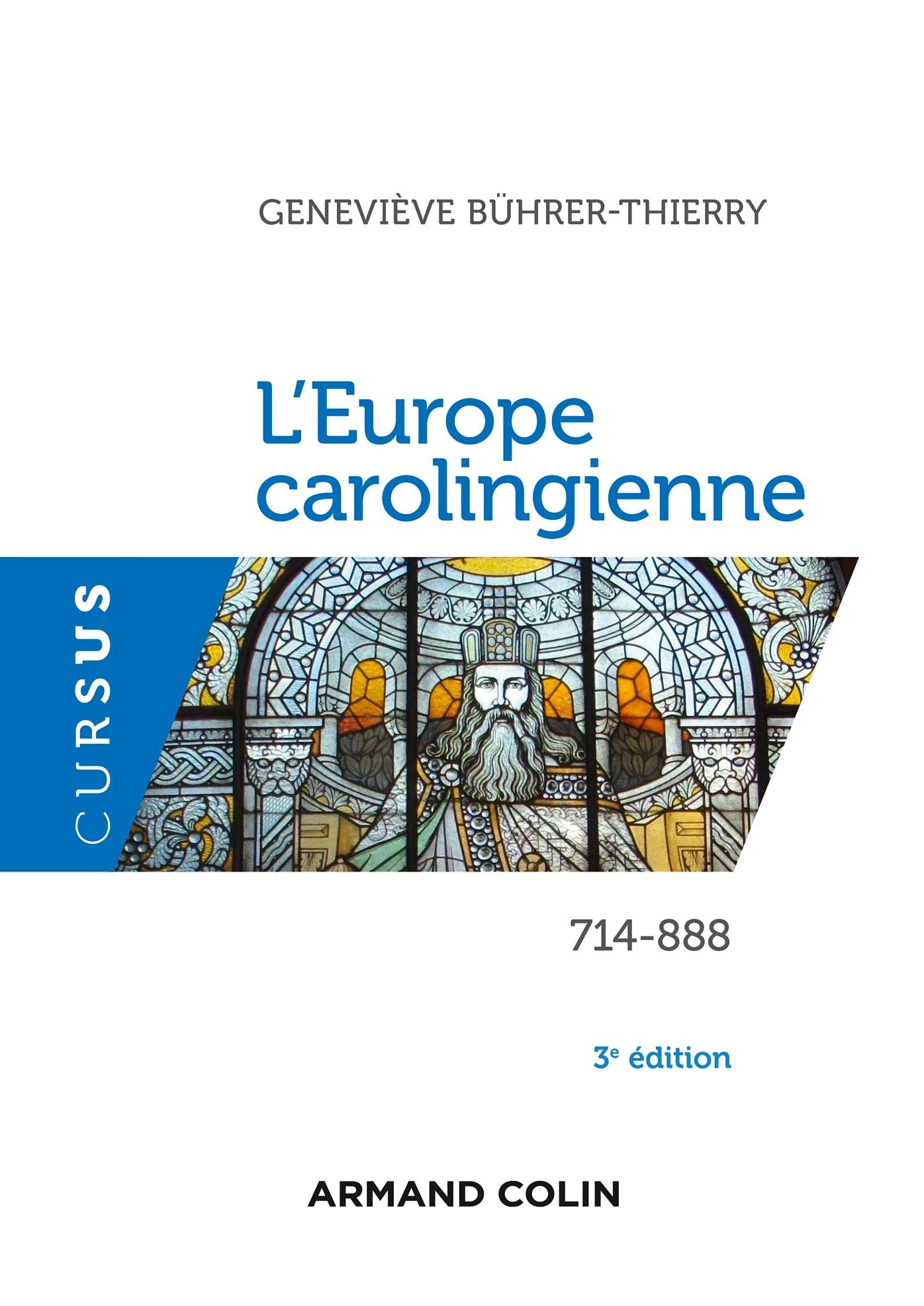 L'Europe carolingienne - 3e éd.: 714-888