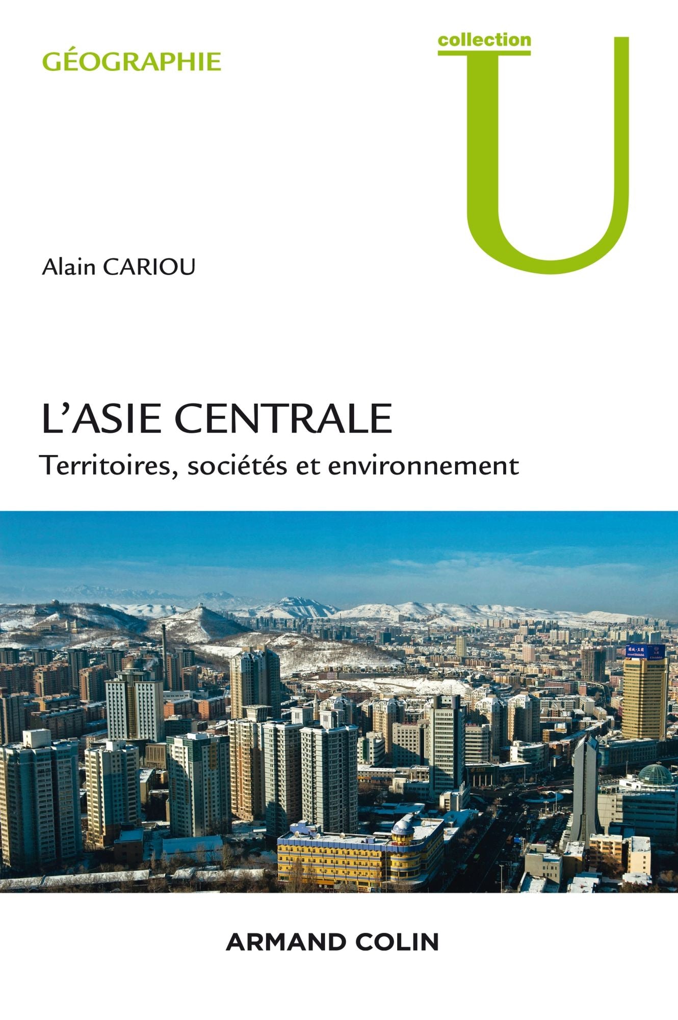 L'Asie centrale.: Territoires, société et environnement