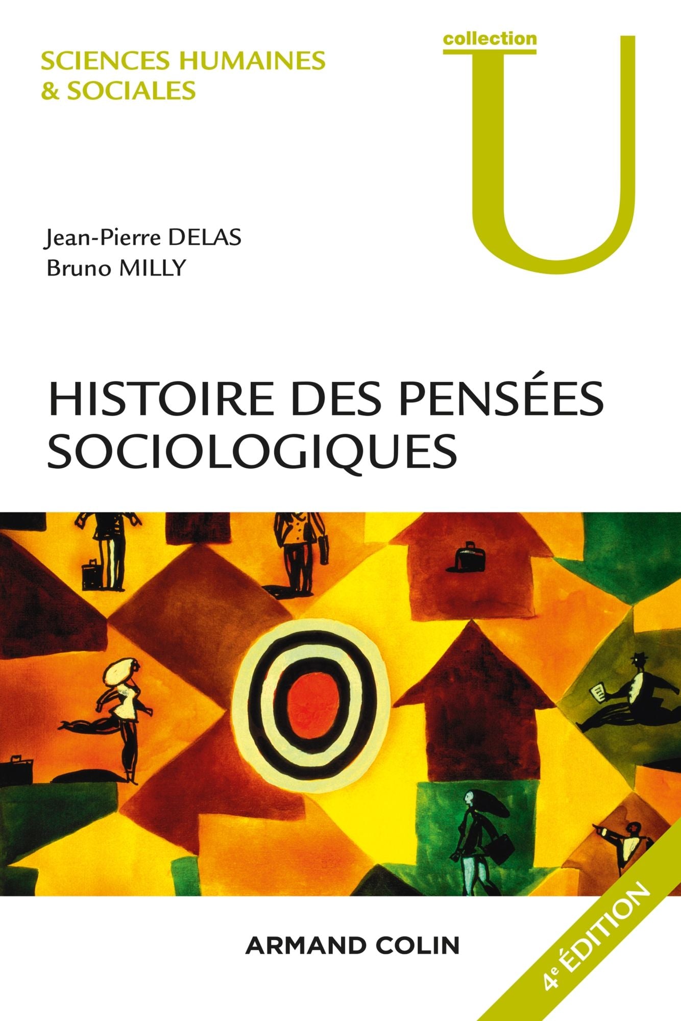 Histoire des pensées sociologiques - 4e éd.