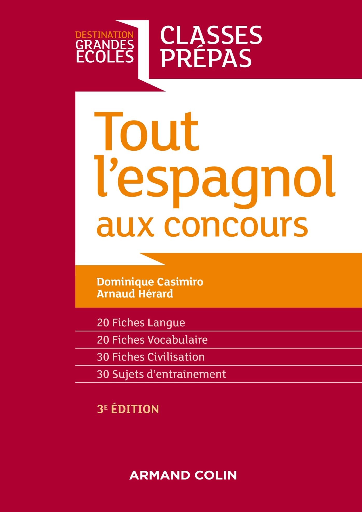 Tout l'espagnol aux concours - 3e éd.: Classes prépas