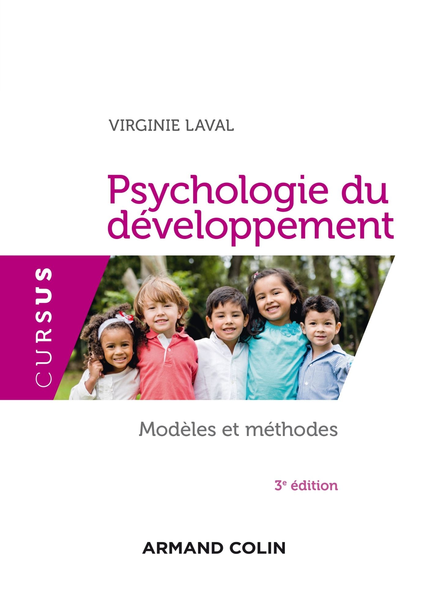 Psychologie du développement - 3e éd.: Modèles et méthodes