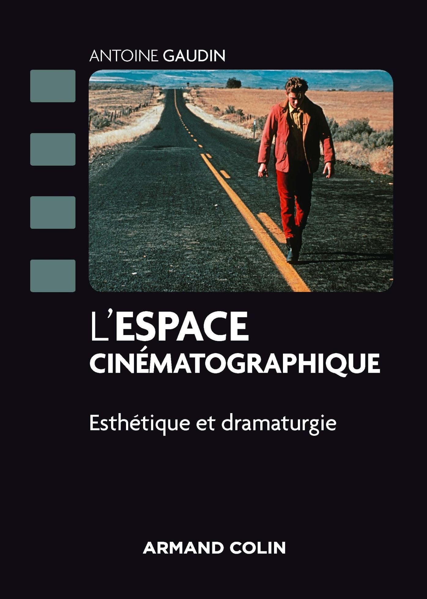 L'espace cinématographique: Esthétique et dramaturgie