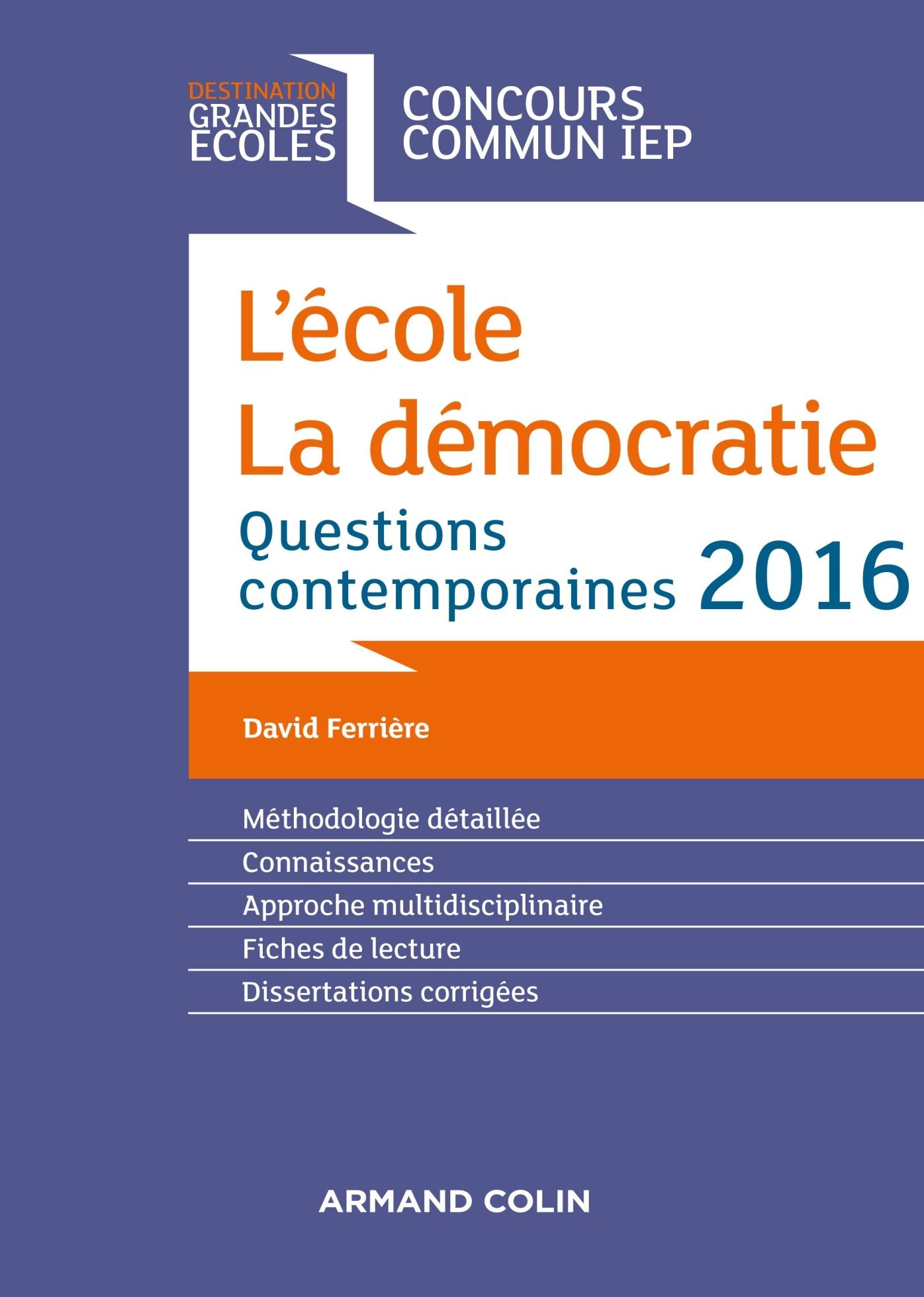 L'école. La démocratie. IEP 2016: Questions contemporaines 2016 - Concours commun IEP