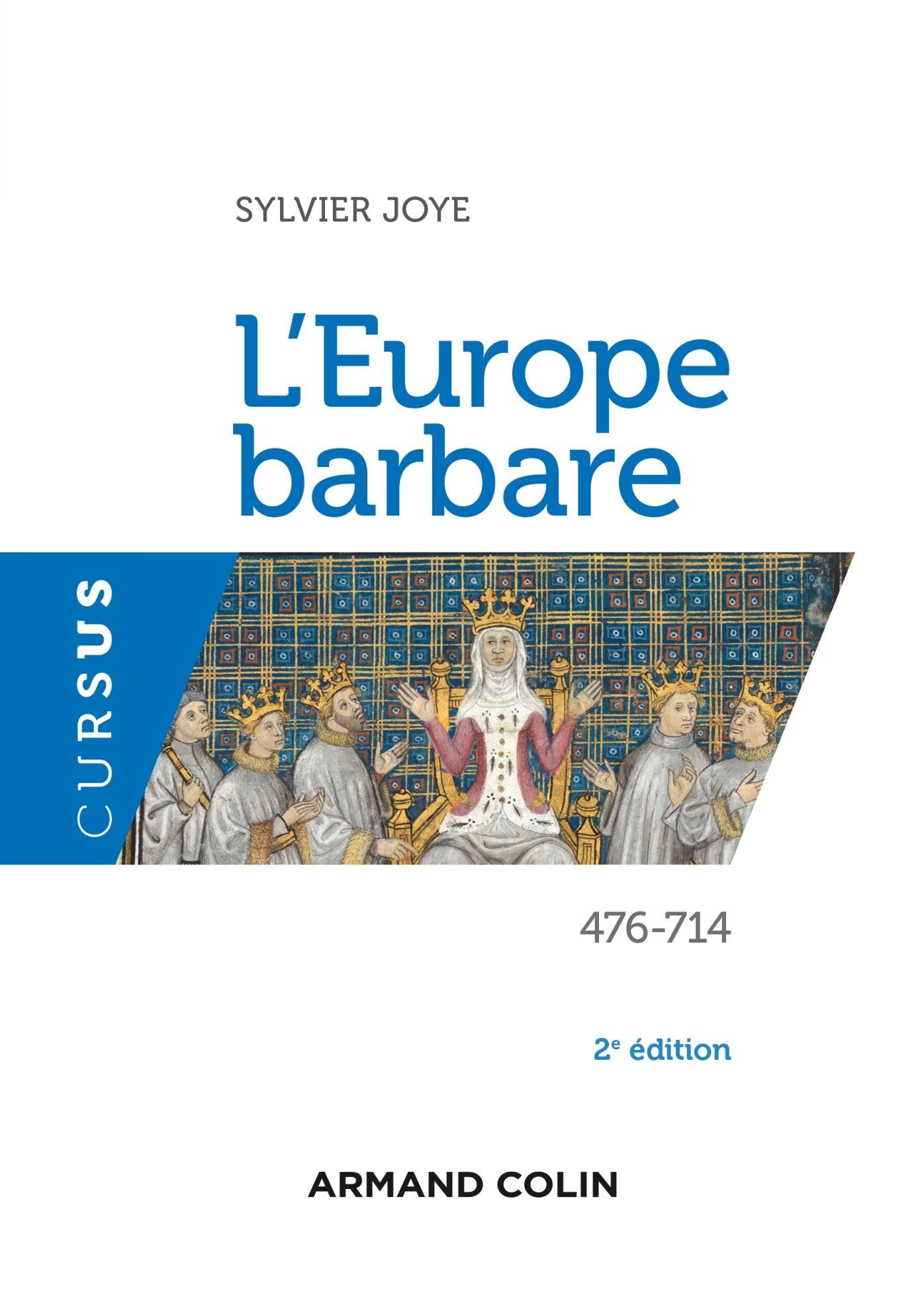 L'Europe barbare - 2e éd.: 476-714