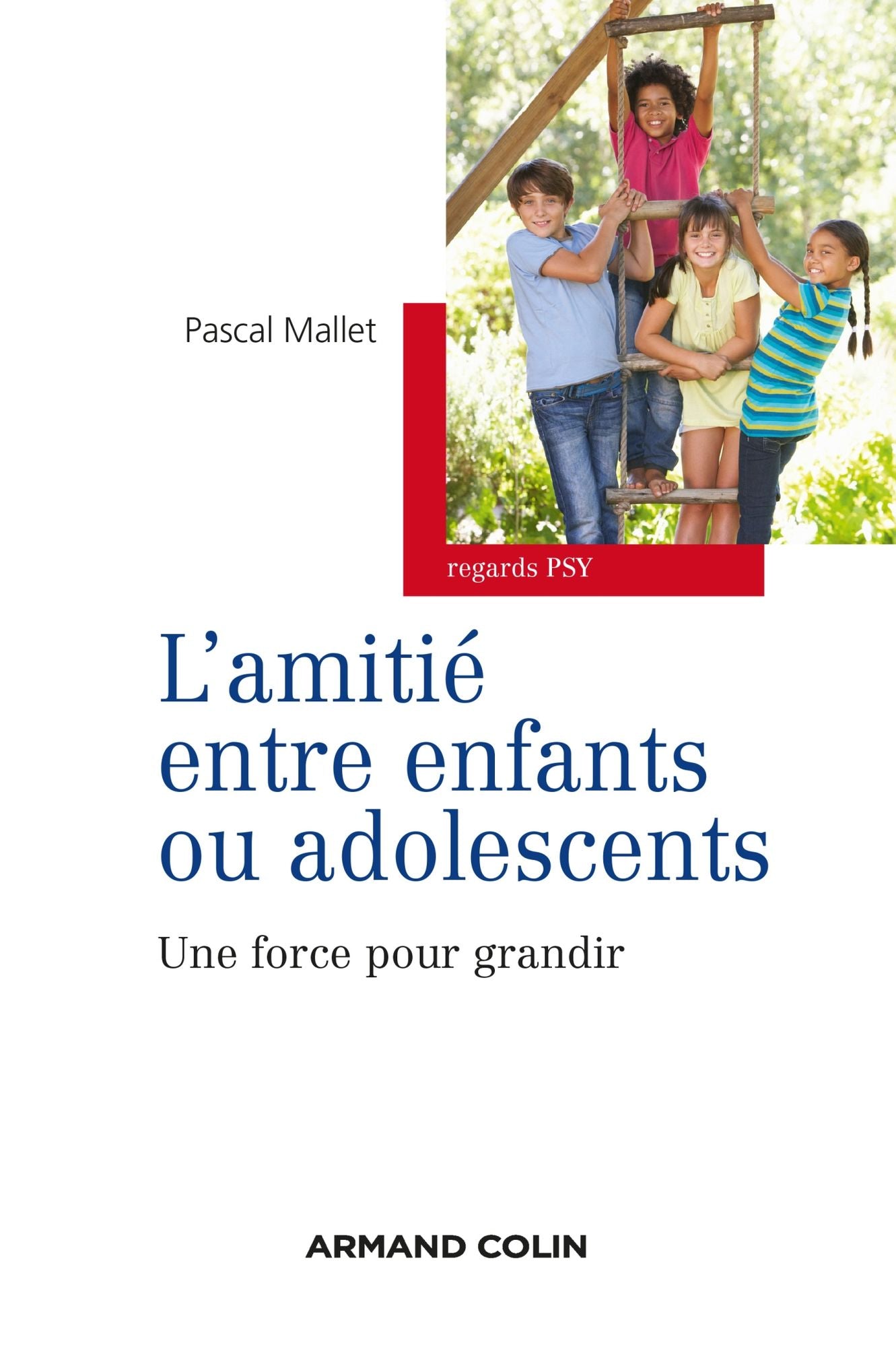 L'amitié entre enfants ou adolescents: Une force pour grandir