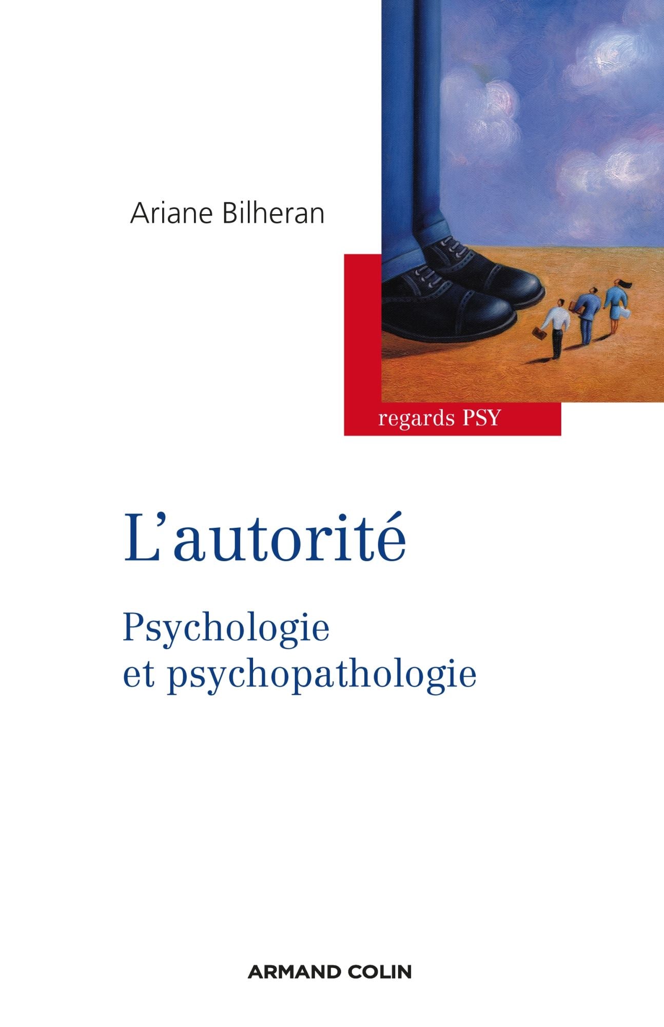 L'autorité: Psychologie et psychopathologie