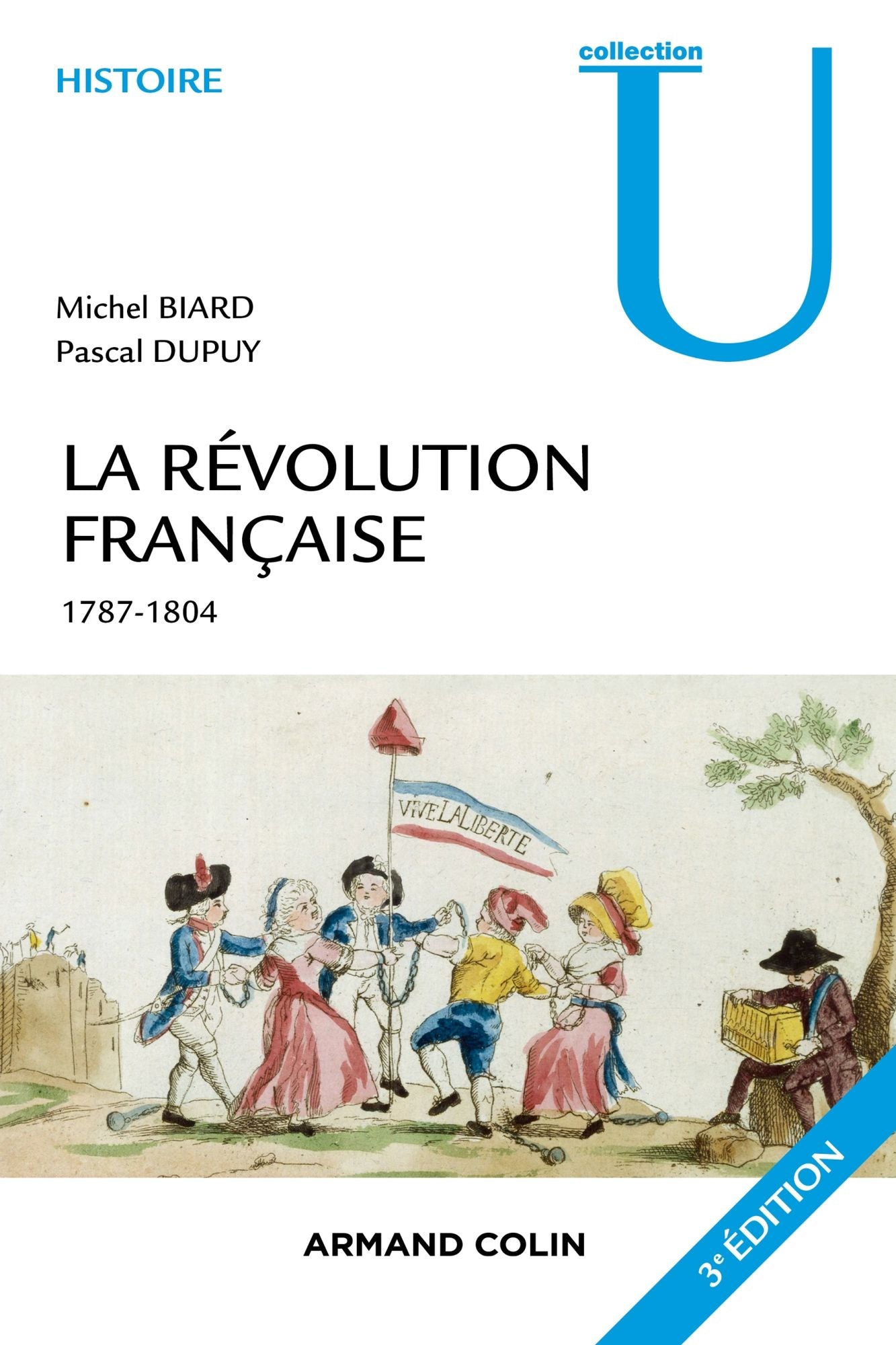 La Révolution française - 3e éd.: 1787-1804