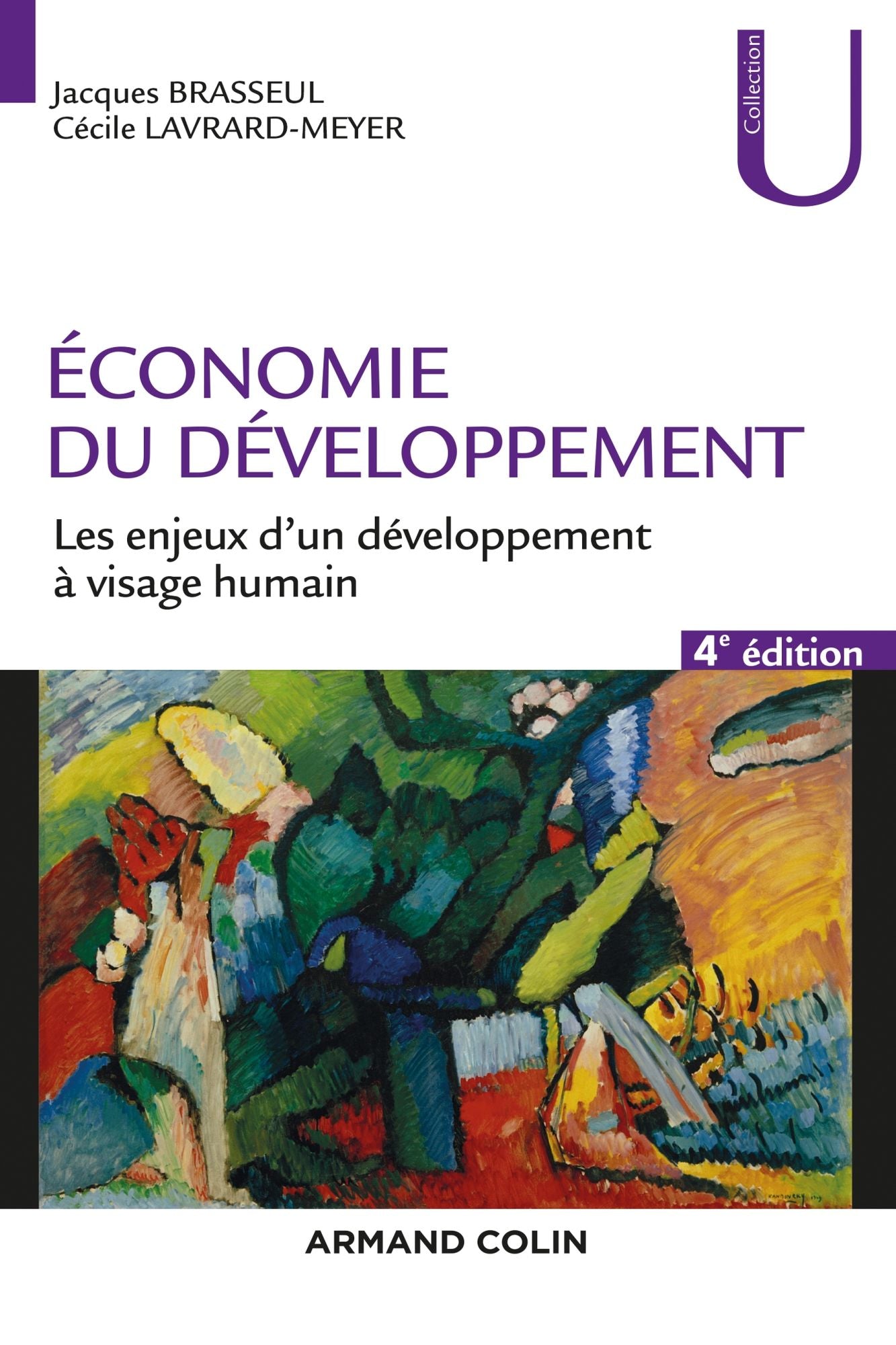 Economie du développement - 4e éd: Les enjeux d'un développement à visage humain