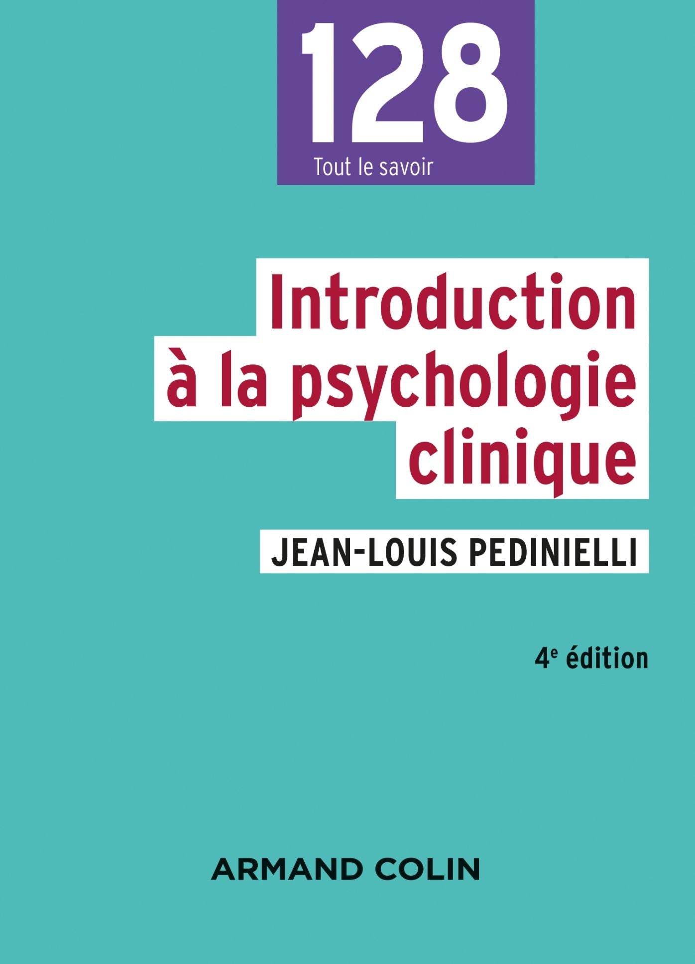 Introduction à la psychologie clinique - 4e éd.