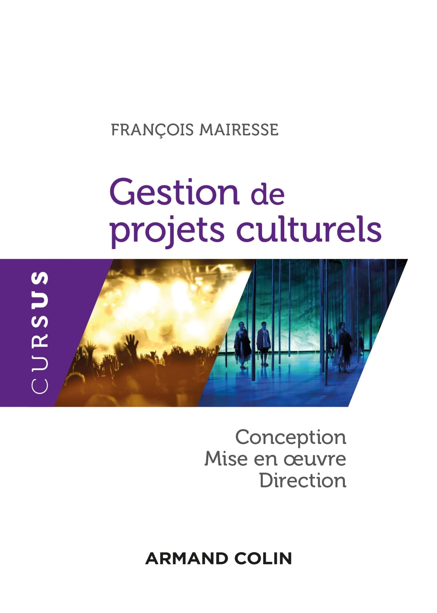 Gestion de projets culturels: Conception, direction et mise en oeuvre