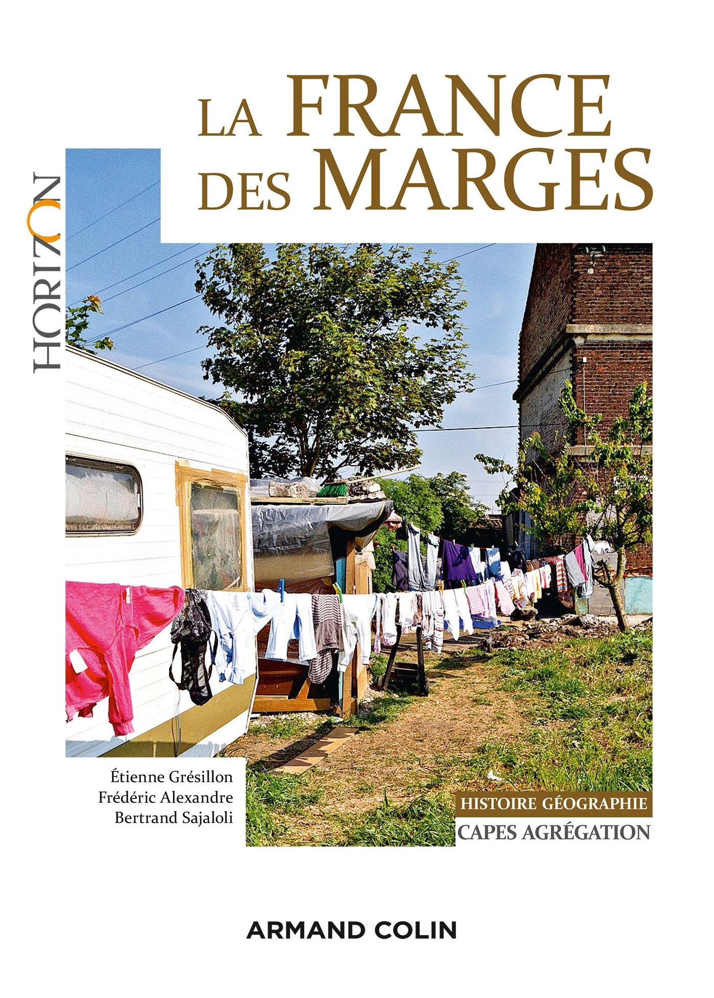 La France des marges: Capes-Agrégation Histoire-Géographie
