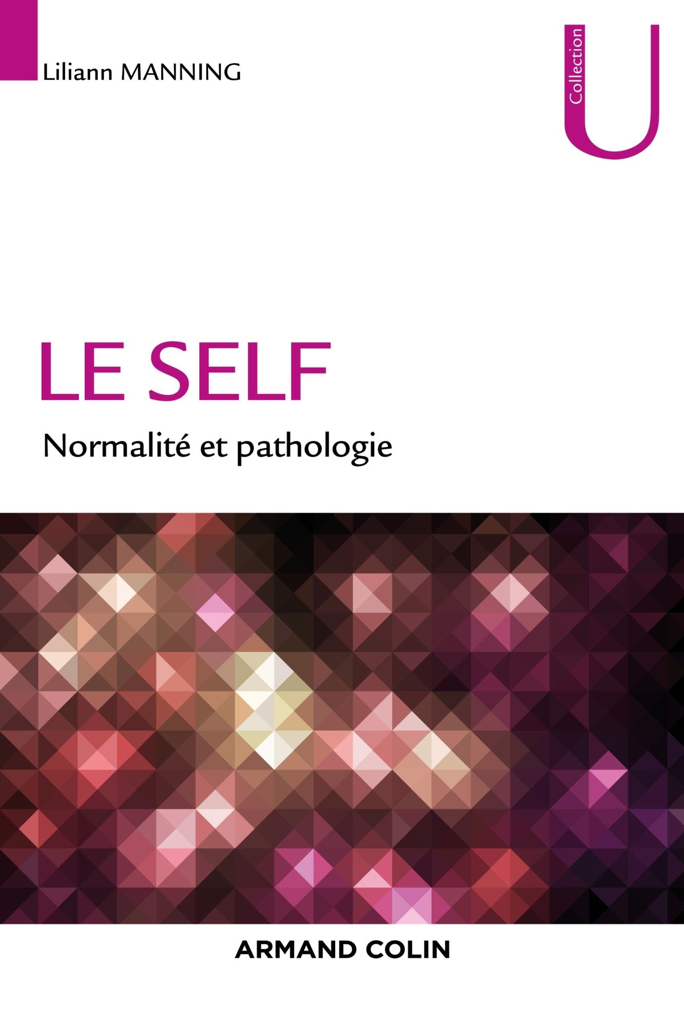 Le self: Normalité et pathologie