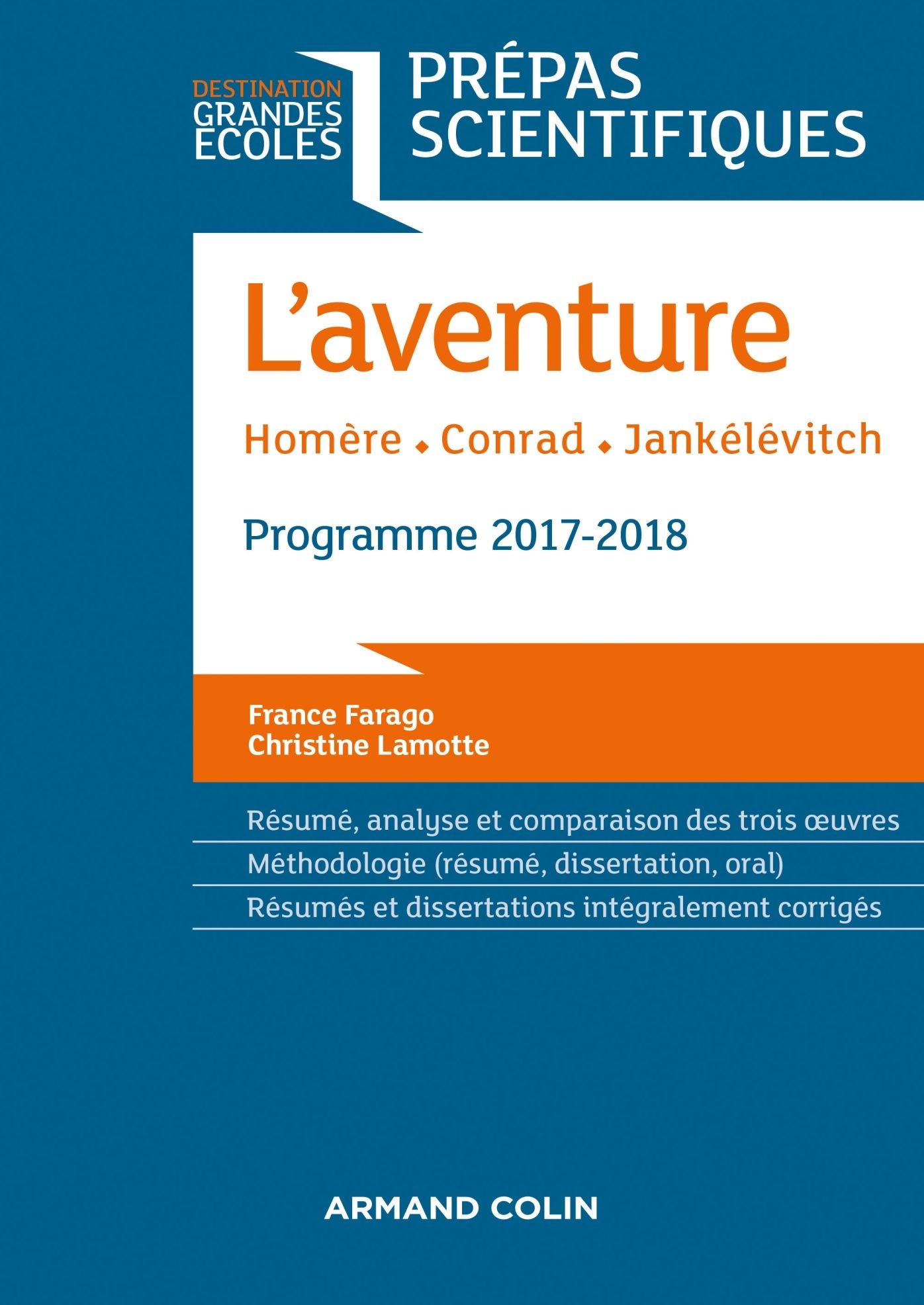 L'Aventure - Homère - Conrad - Jankélévitch: Prépas scientifiques 2017-2018