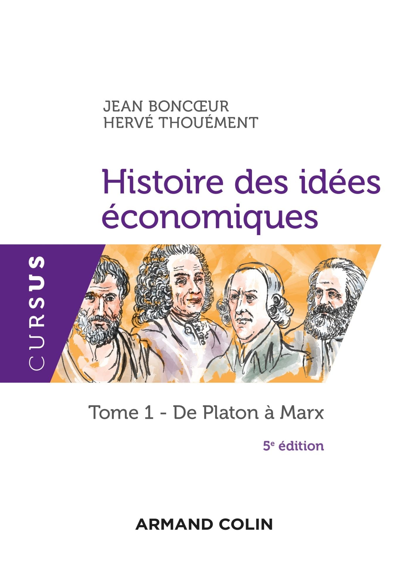 Histoire des idées économiques - 5e éd.: Tome 1 : De Platon à Marx