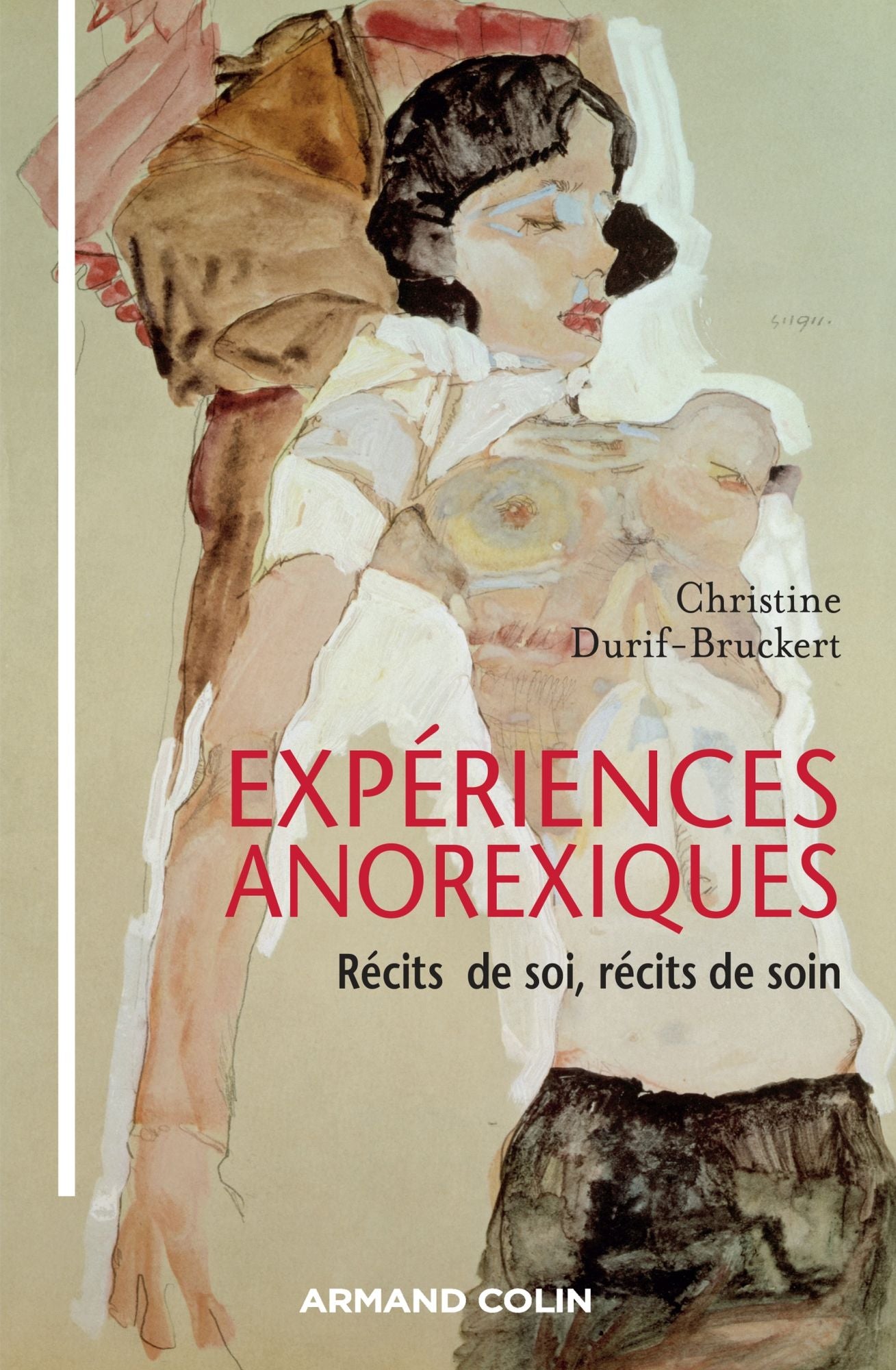Expériences anorexiques: Récits de soi, récits de soins