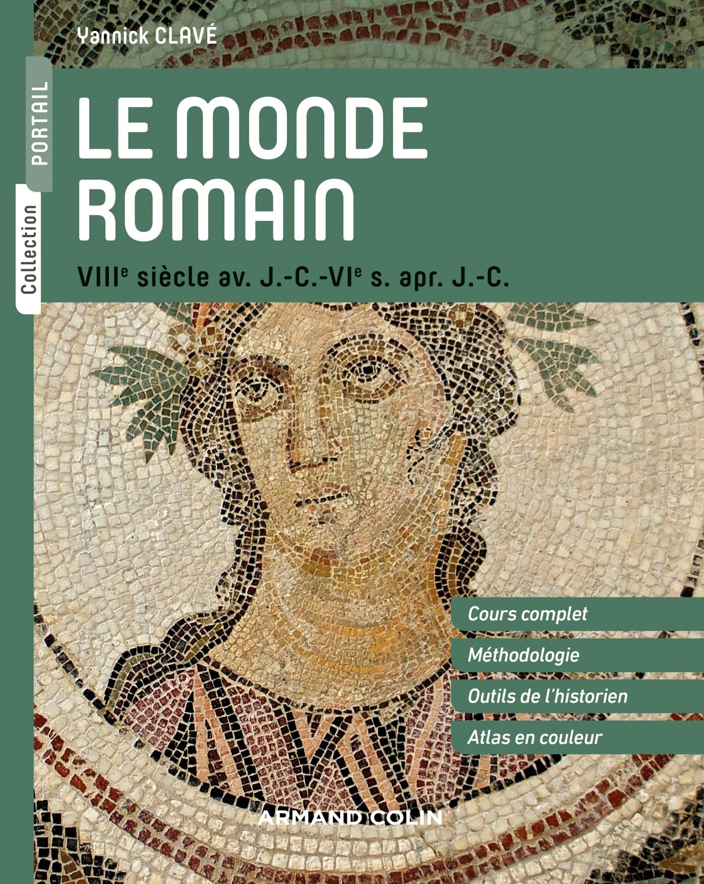 Le monde romain: VIIIe siècle av. J.-C. - VIe s. apr. J.-C.