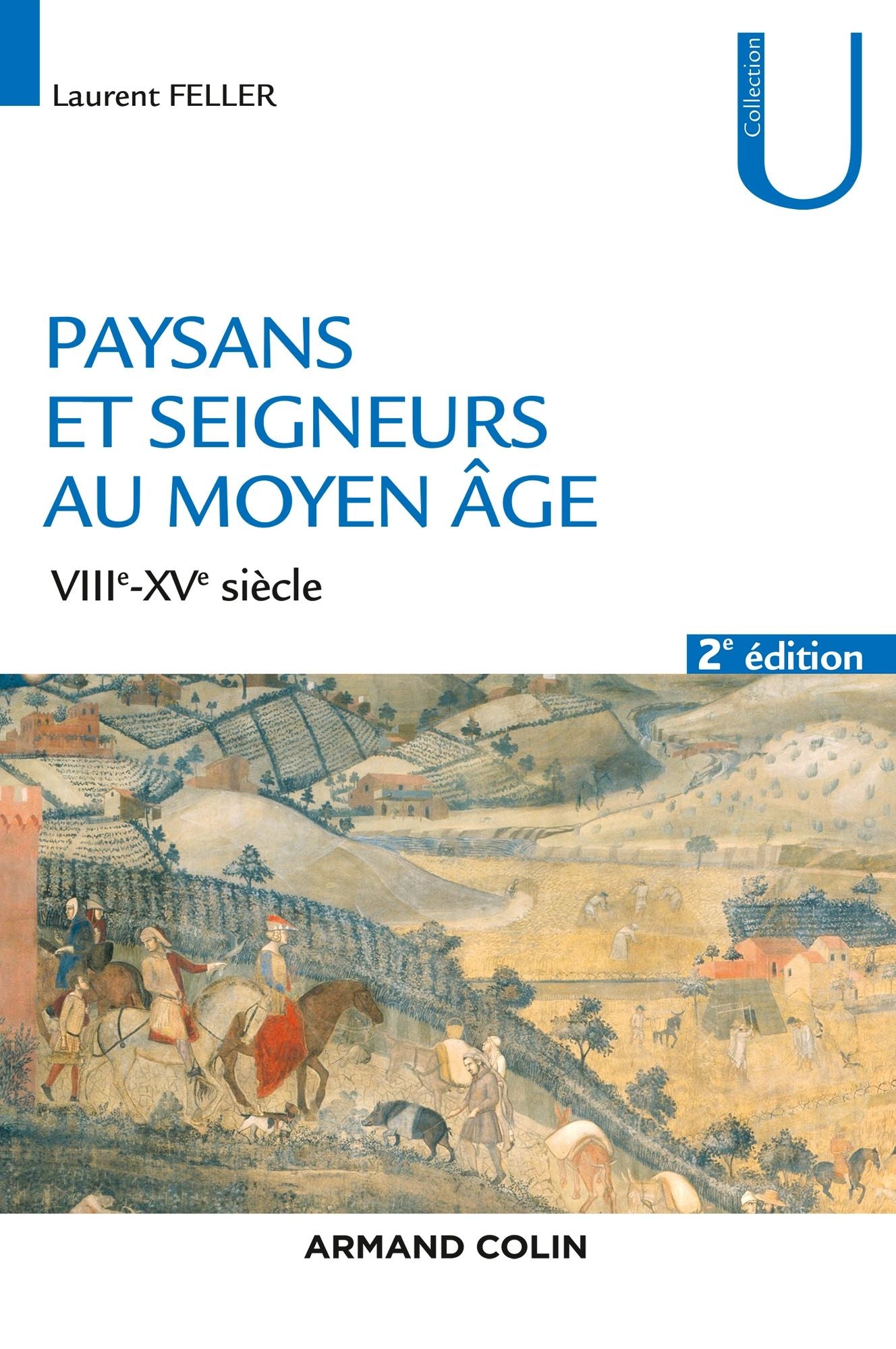 Paysans et seigneurs au Moyen Âge - 2e éd.: VIIIe-XVe siècles