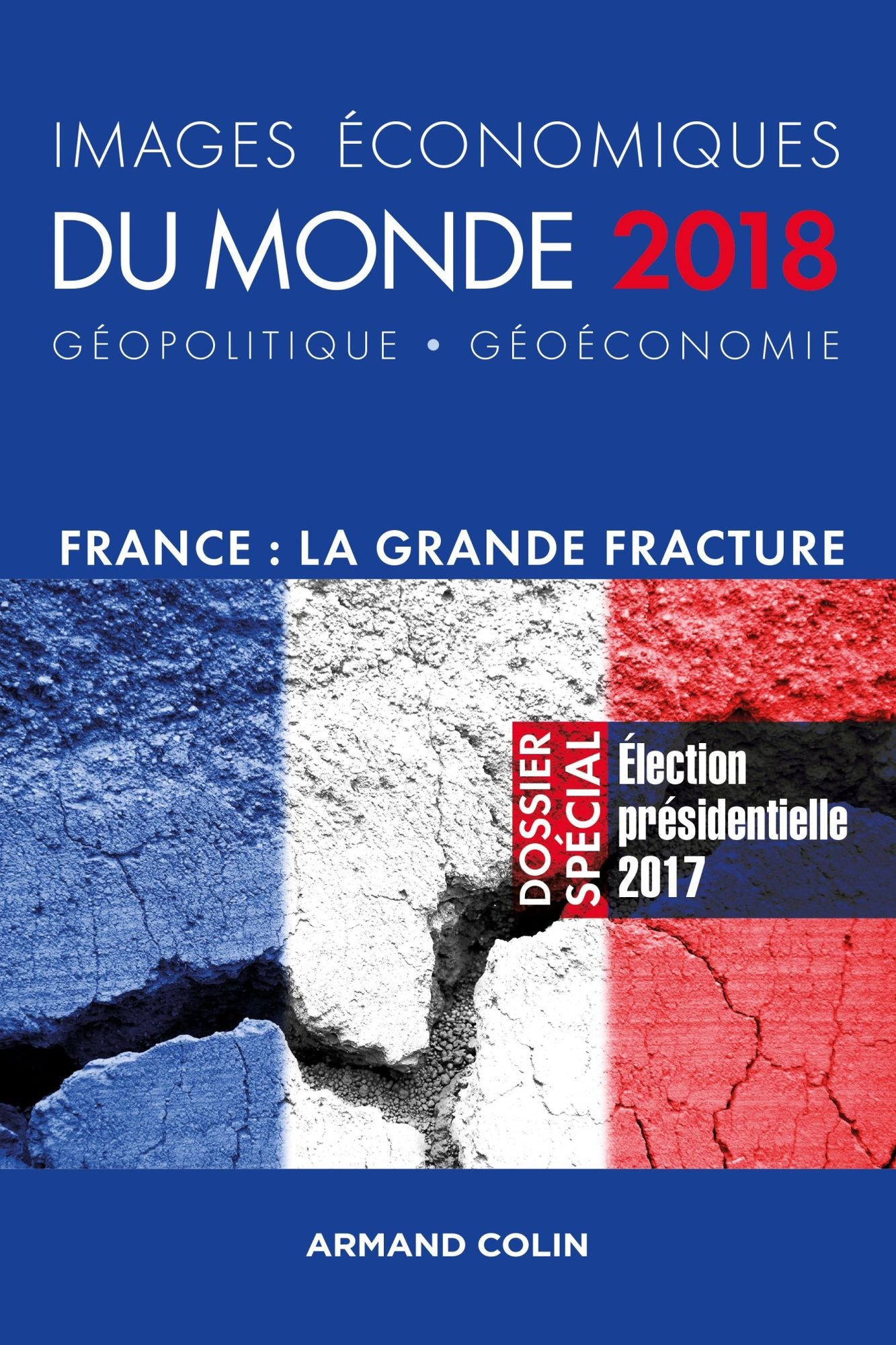 Images économiques du monde 2018: France la grande fracture
