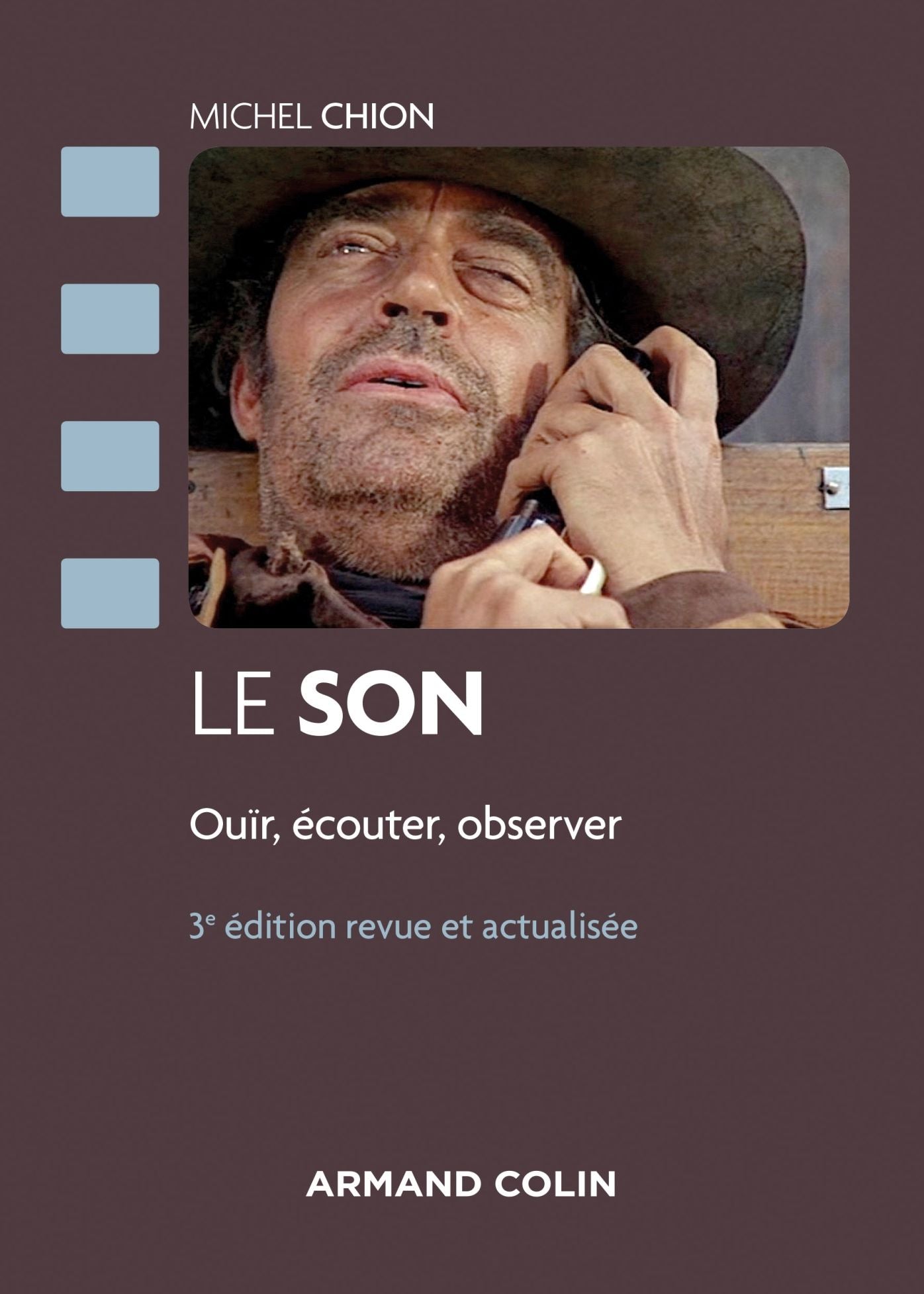 Le son - 3e éd.: Ouïr, écouter, observer